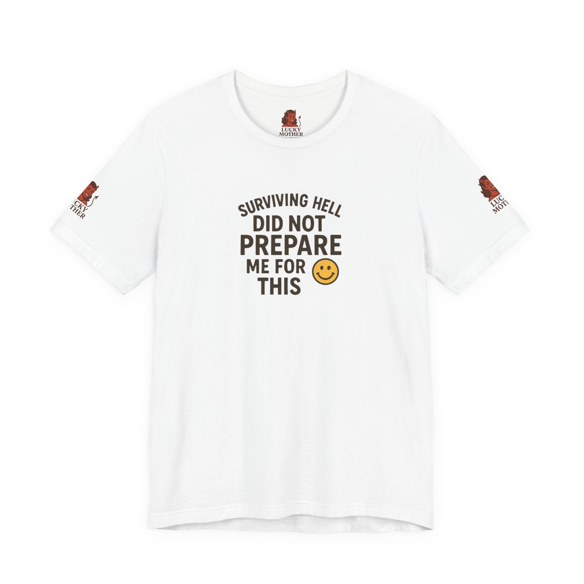 Surviving Hell Inspirational Tee, Unisex Jersey Shirt, Motivational Gift, Casual Wear, Comfort Tee for Friends, Funny Quote T-Shirt