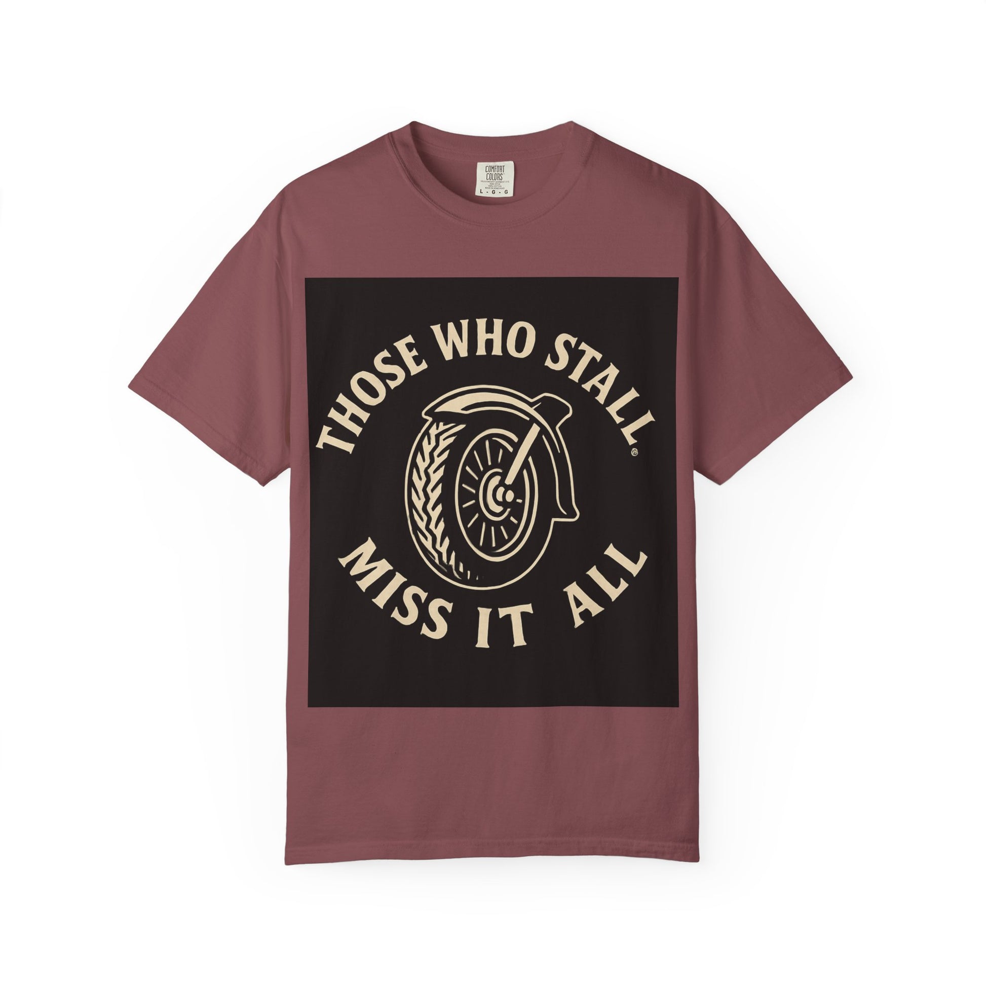 Motivational Garment-Dyed T-shirt for Adventurous Spirits - Unique Gift for Enthusiasts, Casual Wear, Unisex Fashion, Everyday Comfort