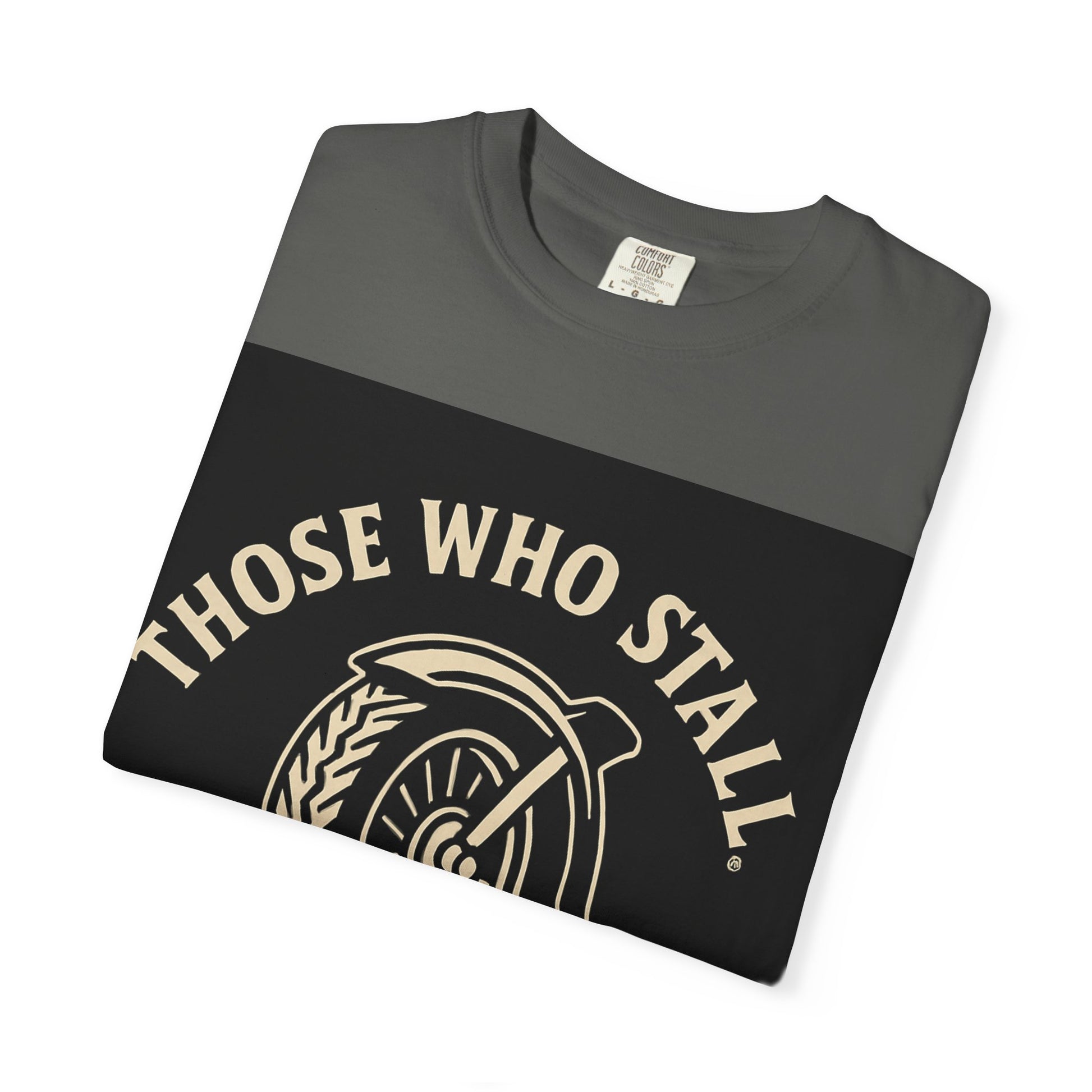 Motivational Garment-Dyed T-shirt for Adventurous Spirits - Unique Gift for Enthusiasts, Casual Wear, Unisex Fashion, Everyday Comfort