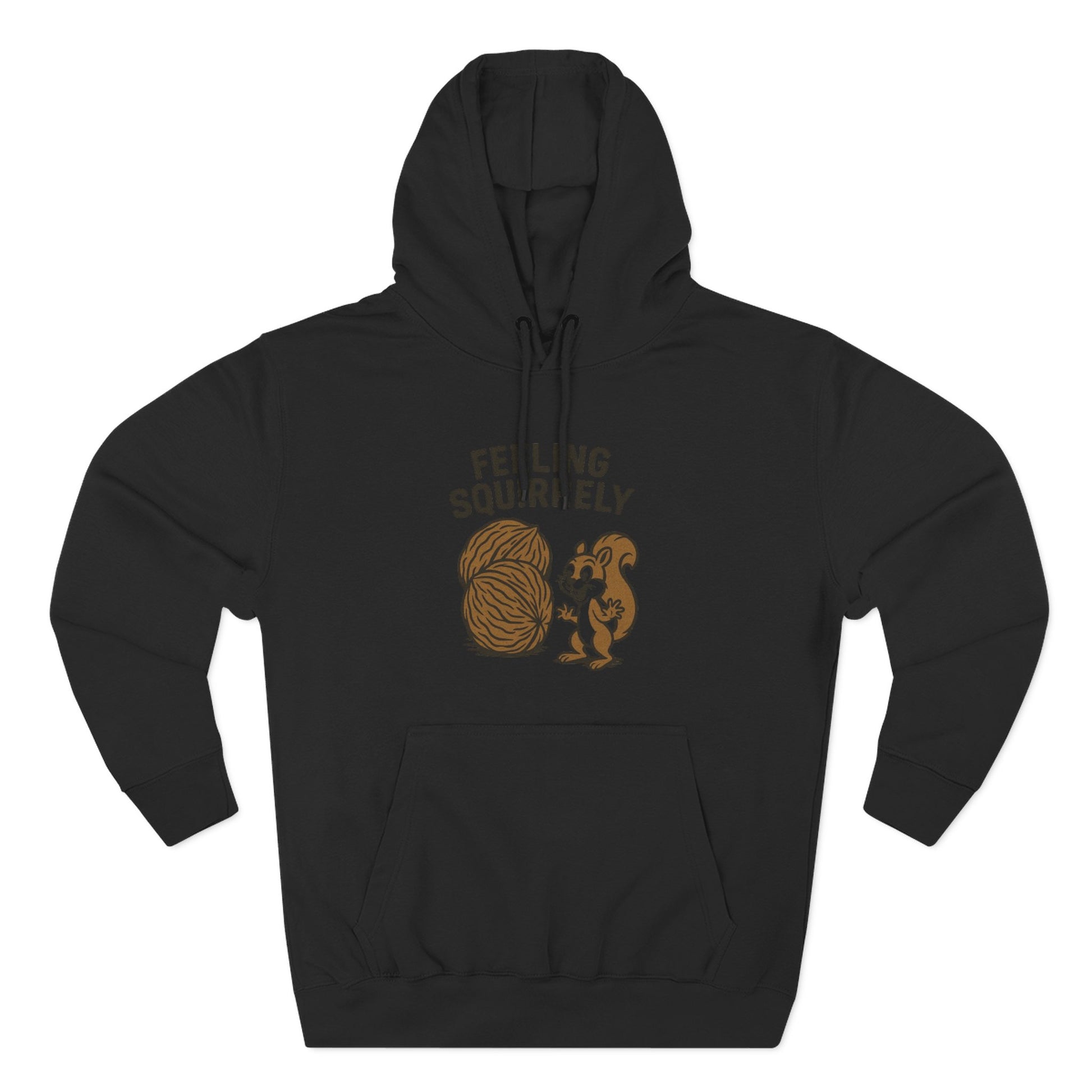 Feeling Squirrelly Hoodie - Cozy Fleece Sweatshirt, Gift for Animal Lovers, Fall Fashion, Fun Hoodie for Friends, Quirky Apparel
