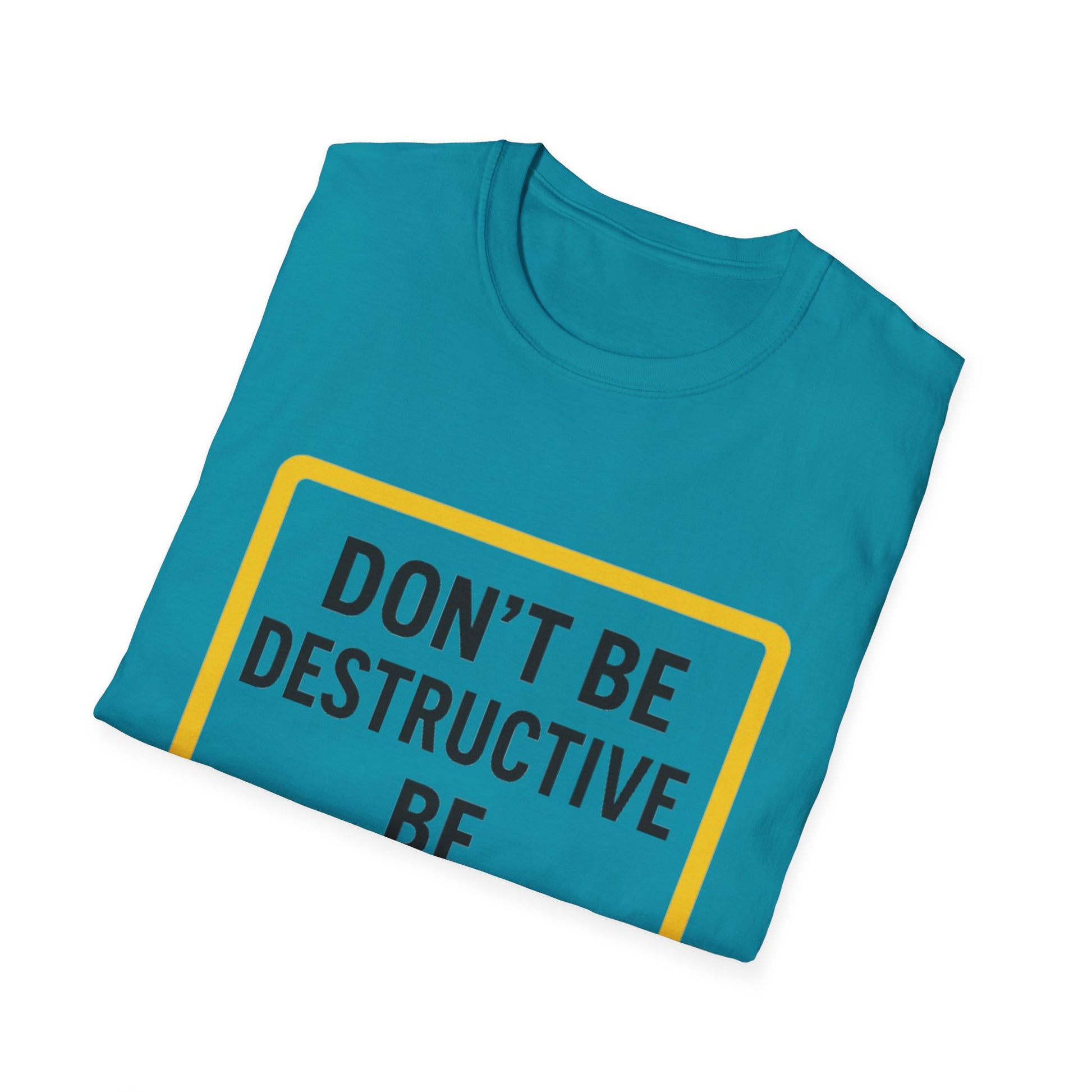 Motivational Unisex T-Shirt - 'Don't Be Destructive, Be Productive' - Casual Wear, Gift Idea, Inspirational Apparel, Self-Improvement [...]