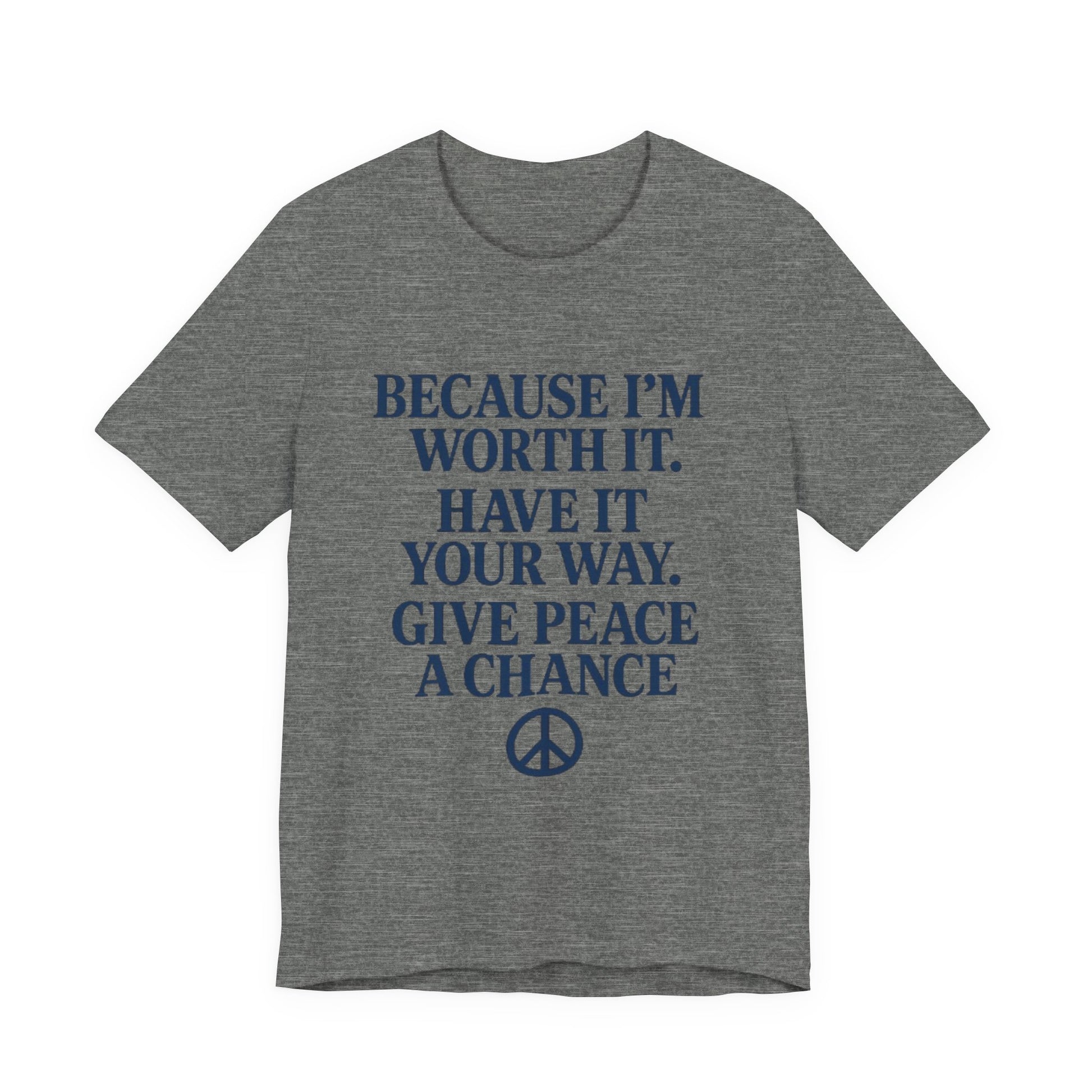 Peaceful Affirmation Tee, Motivational T-Shirt, Unisex Casual Wear, Inspirational Gift, Eco-Friendly Fashion, Thoughtful Quote Top
