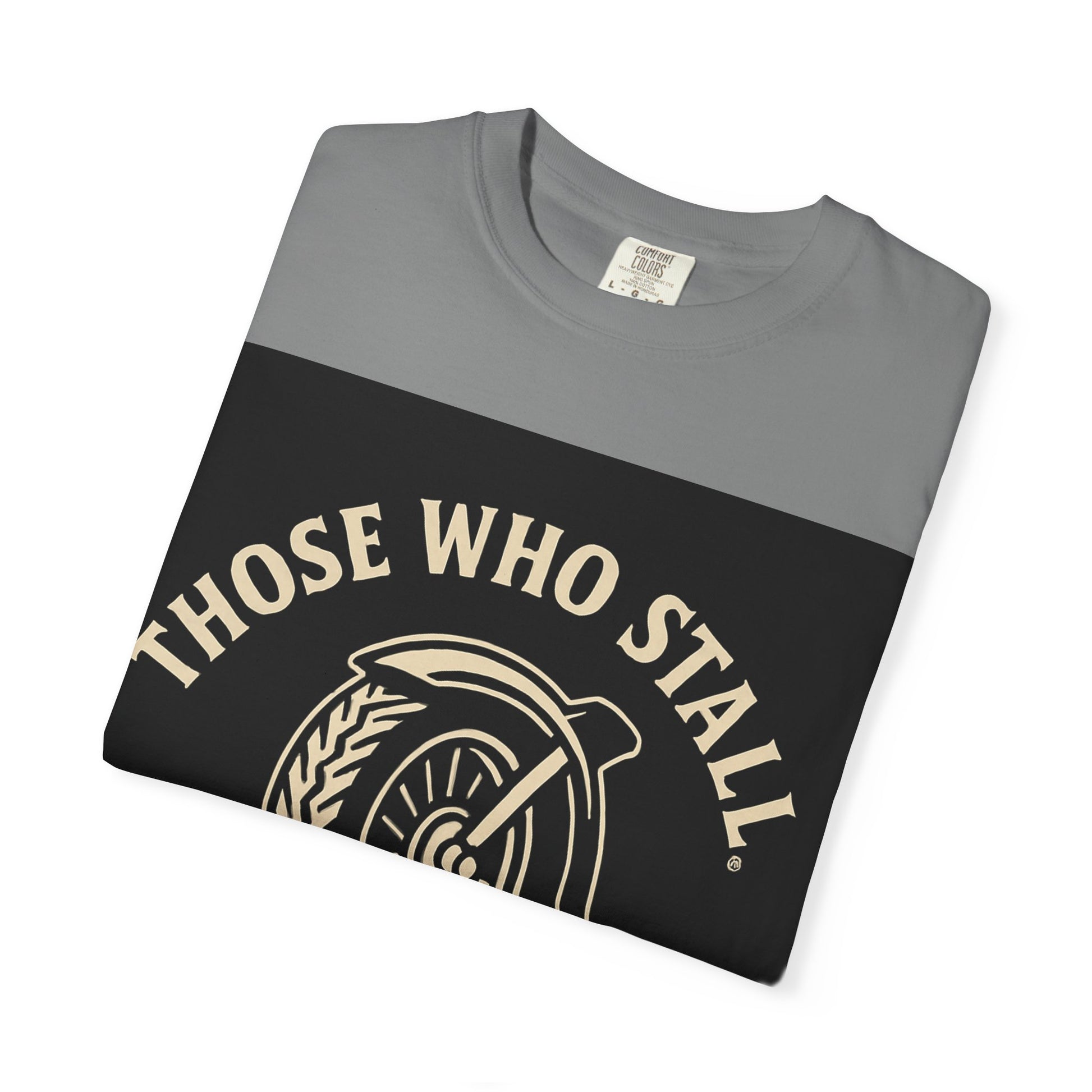 Motivational Garment-Dyed T-shirt for Adventurous Spirits - Unique Gift for Enthusiasts, Casual Wear, Unisex Fashion, Everyday Comfort