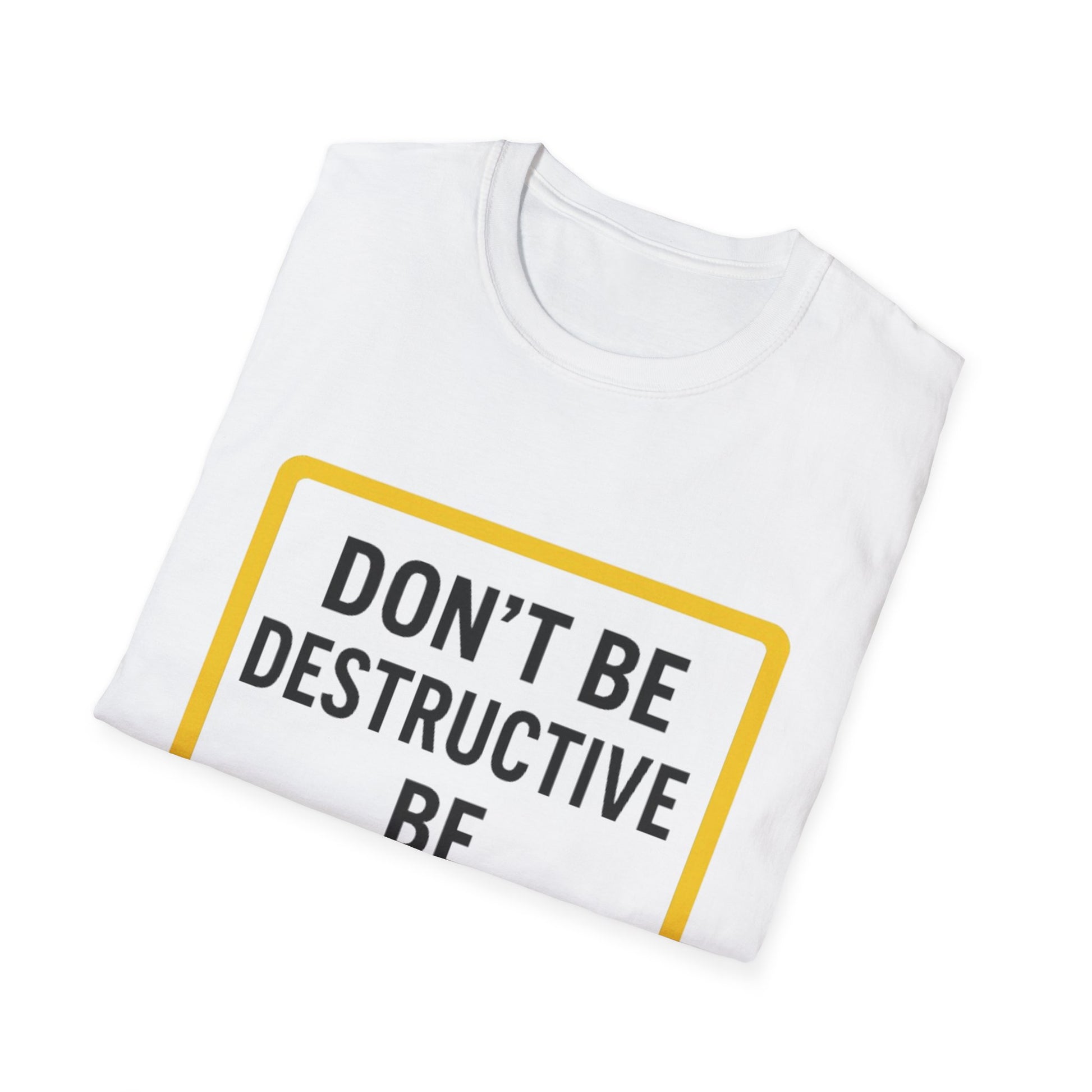 Motivational Unisex T-Shirt - 'Don't Be Destructive, Be Productive' - Casual Wear, Gift Idea, Inspirational Apparel, Self-Improvement [...]