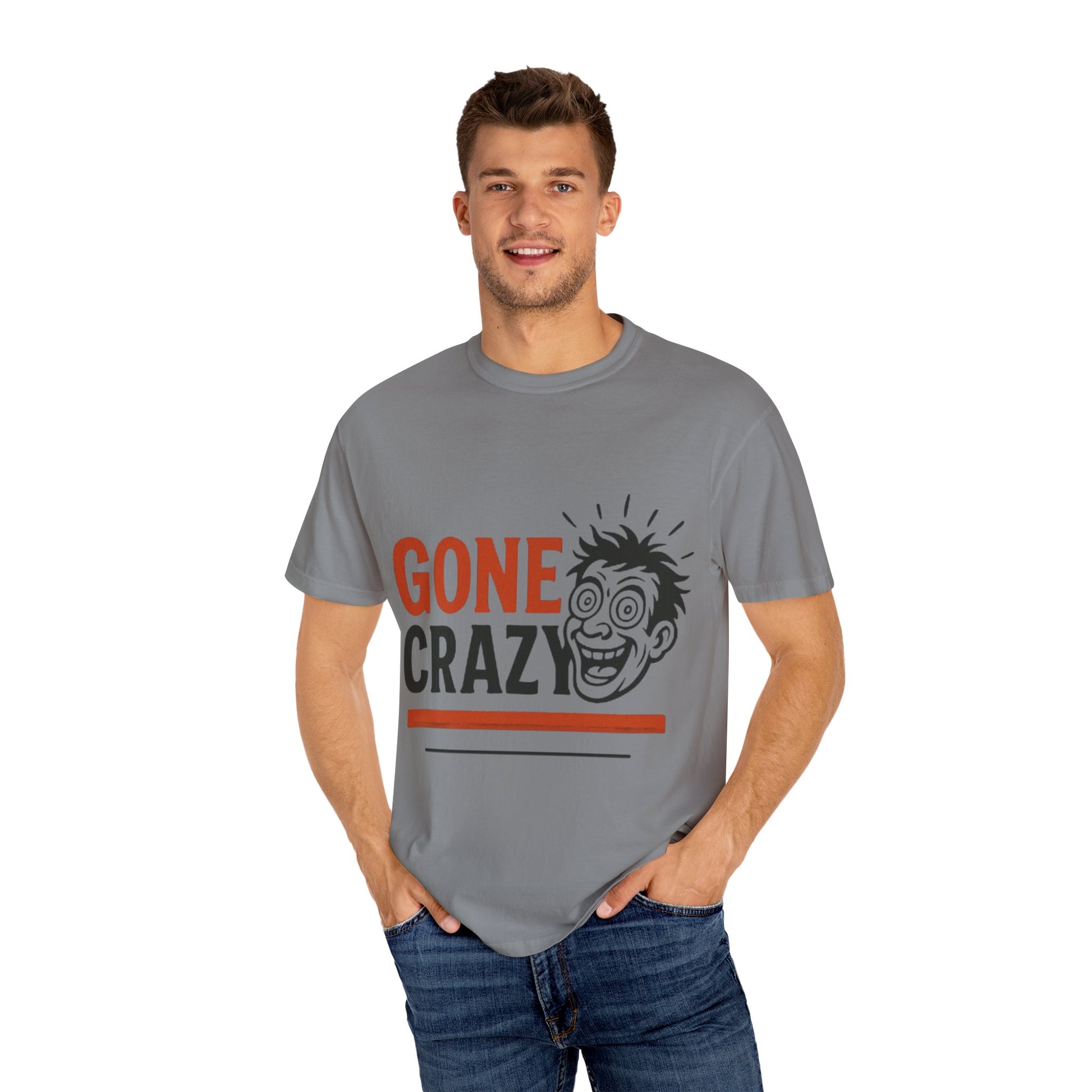 Gone Crazy Unisex Garment-Dyed T-shirt | Fun Graphic Tee for Casual Wear, Gift for Friends, Birthday Celebration, Comedy Style, Unique [...]