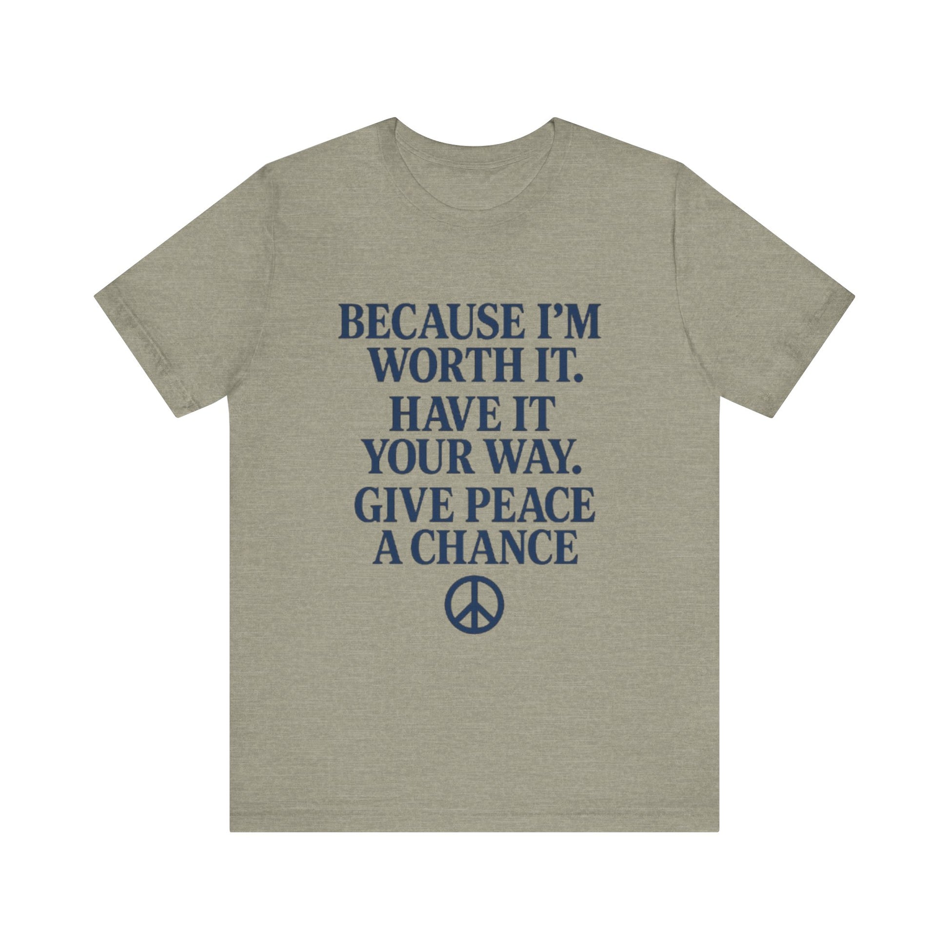 Peaceful Affirmation Tee, Motivational T-Shirt, Unisex Casual Wear, Inspirational Gift, Eco-Friendly Fashion, Thoughtful Quote Top