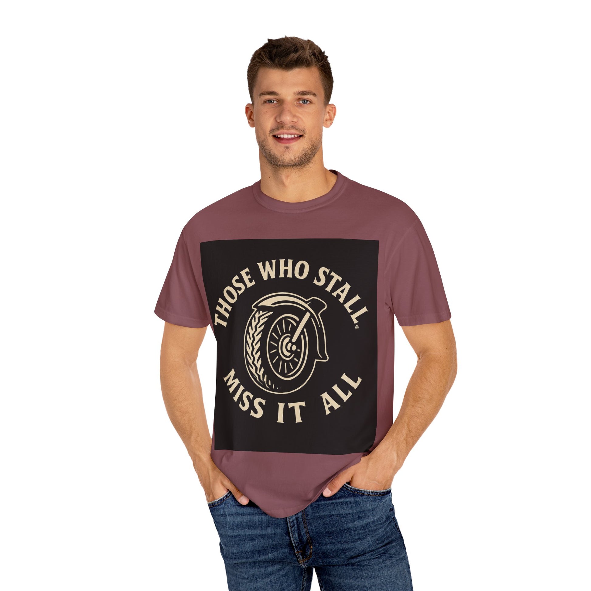 Motivational Garment-Dyed T-shirt for Adventurous Spirits - Unique Gift for Enthusiasts, Casual Wear, Unisex Fashion, Everyday Comfort