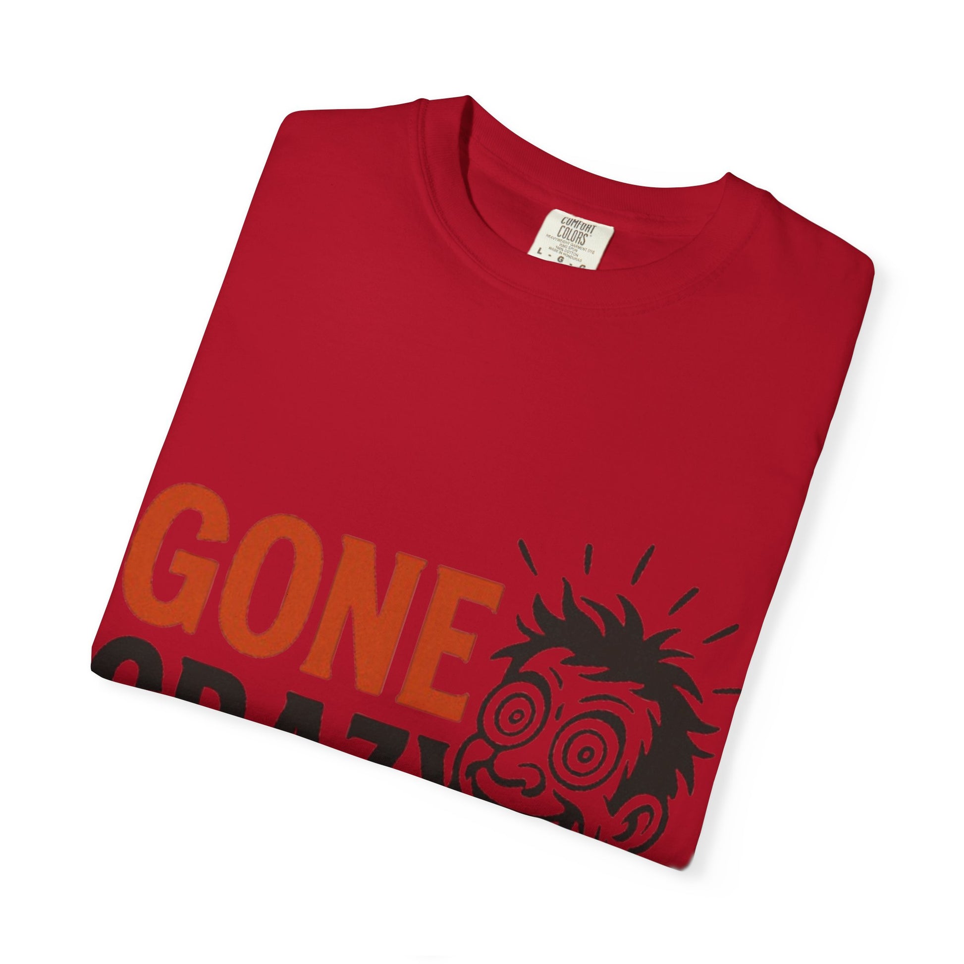 Gone Crazy Unisex Garment-Dyed T-shirt | Fun Graphic Tee for Casual Wear, Gift for Friends, Birthday Celebration, Comedy Style, Unique [...]