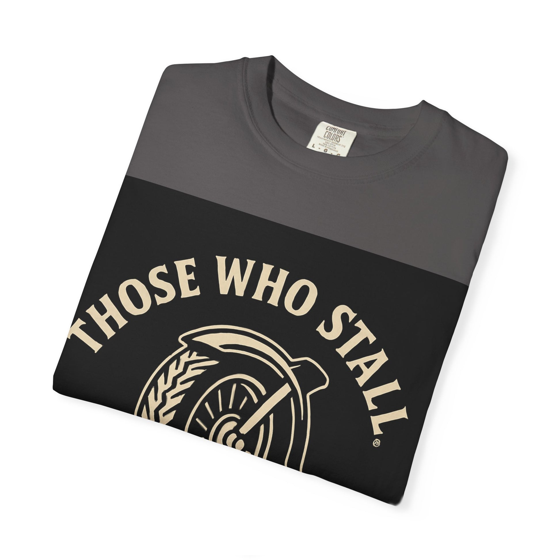 Motivational Garment-Dyed T-shirt for Adventurous Spirits - Unique Gift for Enthusiasts, Casual Wear, Unisex Fashion, Everyday Comfort