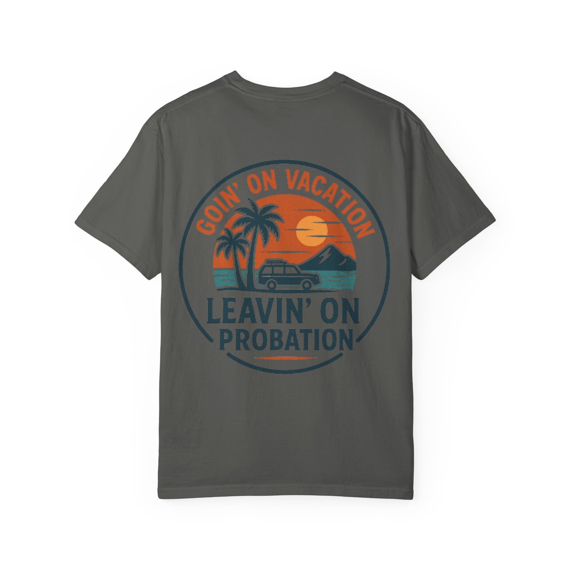 Vacation Vibes Graphic Tee - Goin' on Vacation, Leavin' on Probation, Gift for Travelers, Summer T-Shirt, Fun Casual Wear, Unisex Apparel