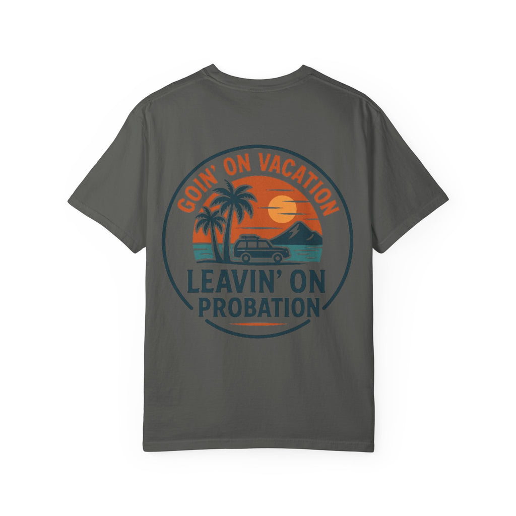 Vacation Vibes Graphic Tee - Goin' on Vacation, Leavin' on Probation, Gift for Travelers, Summer T-Shirt, Fun Casual Wear, Unisex Apparel