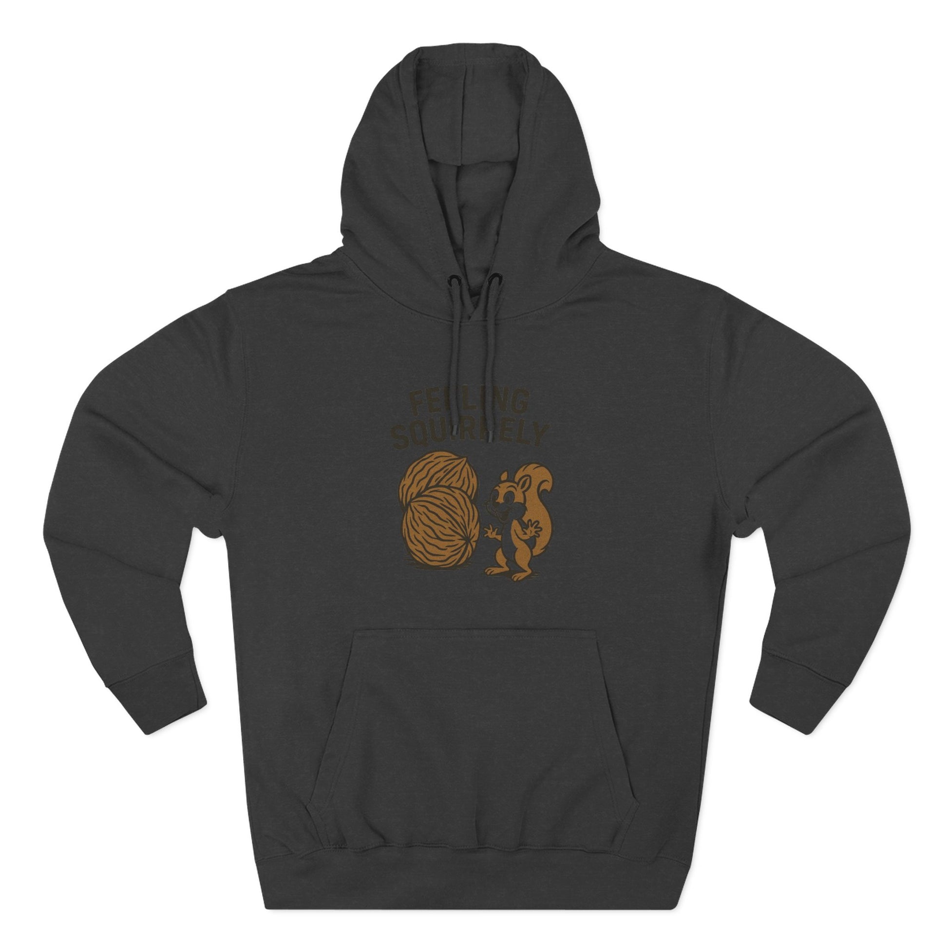 Feeling Squirrelly Hoodie - Cozy Fleece Sweatshirt, Gift for Animal Lovers, Fall Fashion, Fun Hoodie for Friends, Quirky Apparel