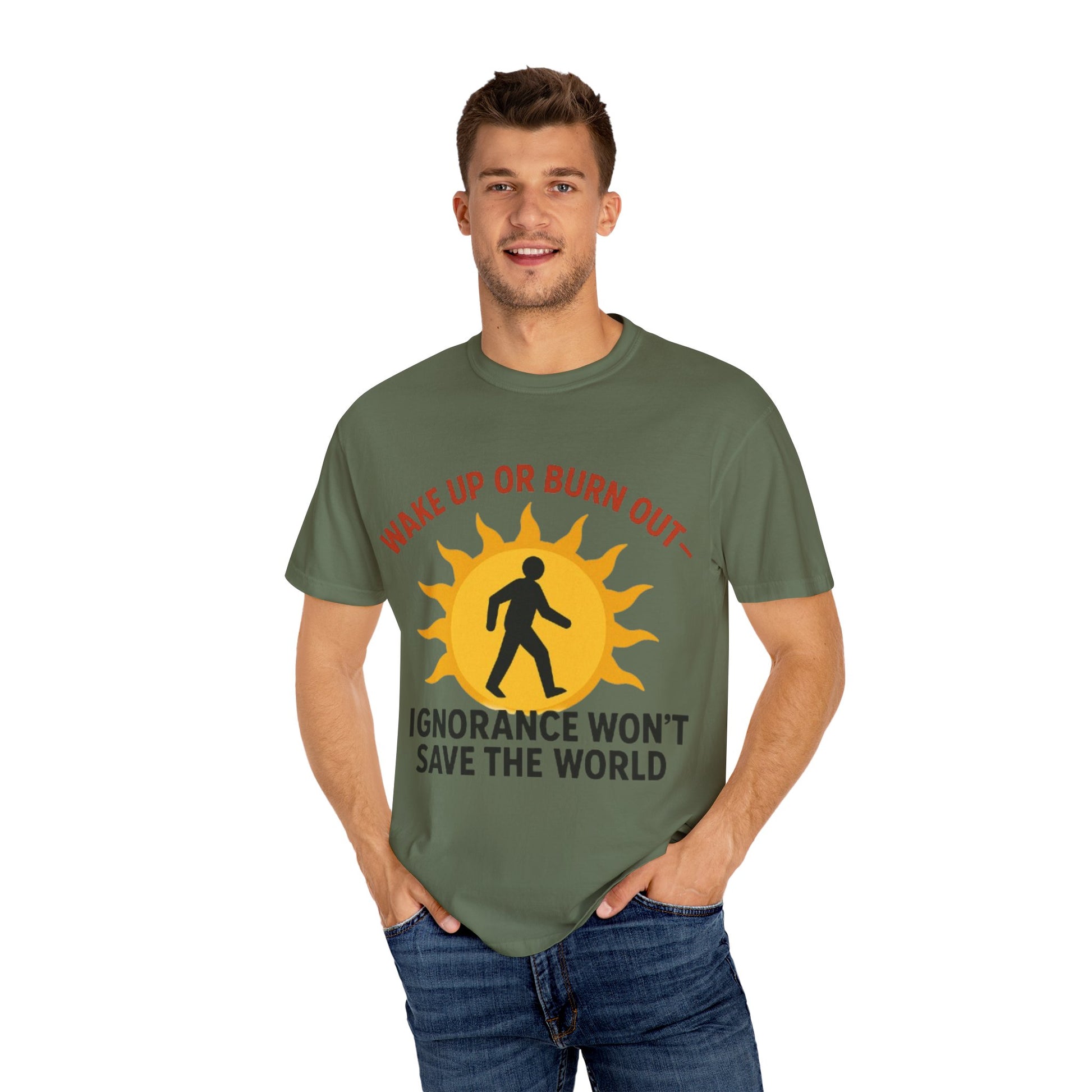 Wake Up or Burn Out Unisex T-Shirt | Eco-Friendly Graphic Tee | Conscious Living | Gift for Activists | Quotes Tee | Motivational Shirt