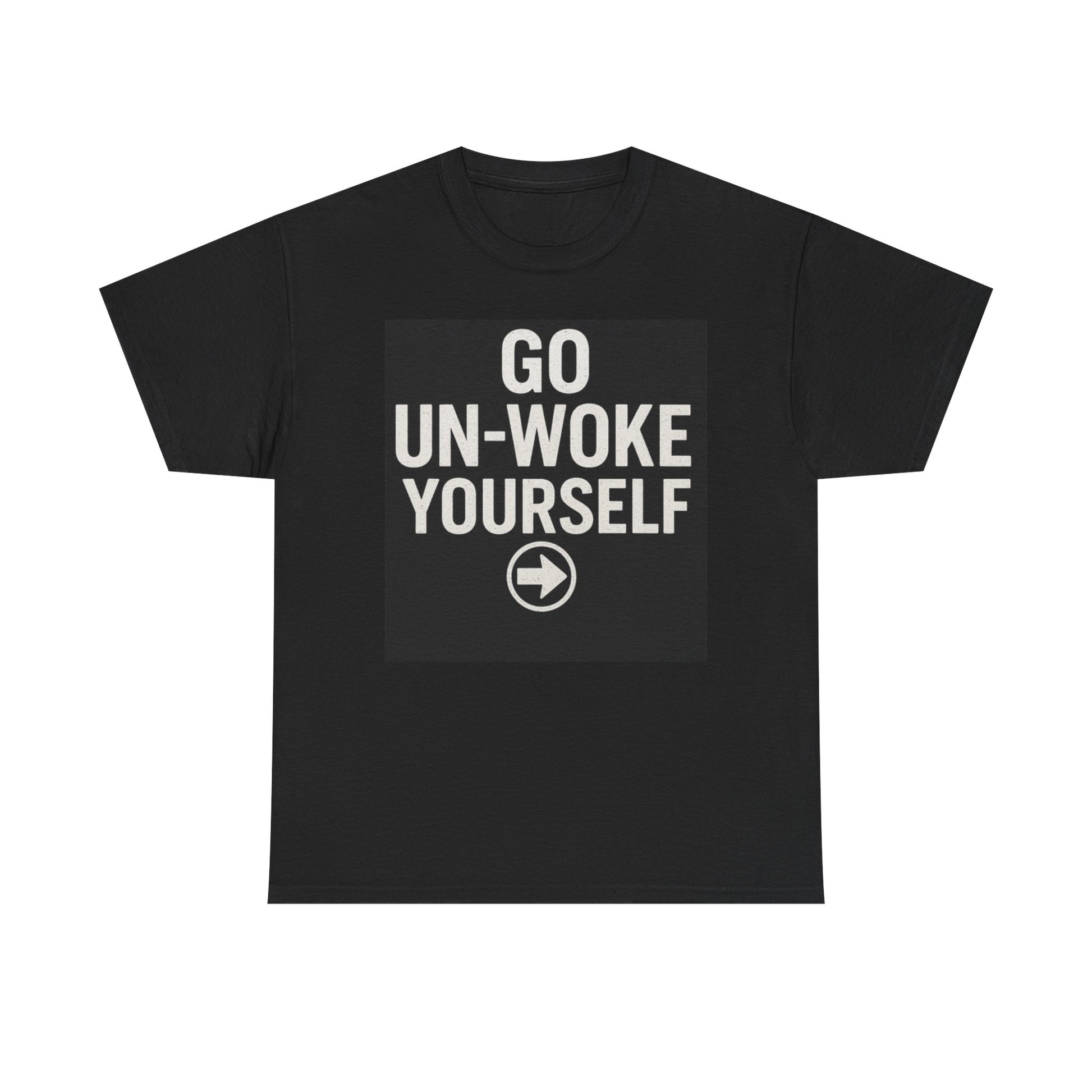 Go Un-Woke Yourself Unisex Heavy Cotton Tee, Casual Tee, Statement Shirt, Gift for Friends, Everyday Wear, Trendy T-shirt