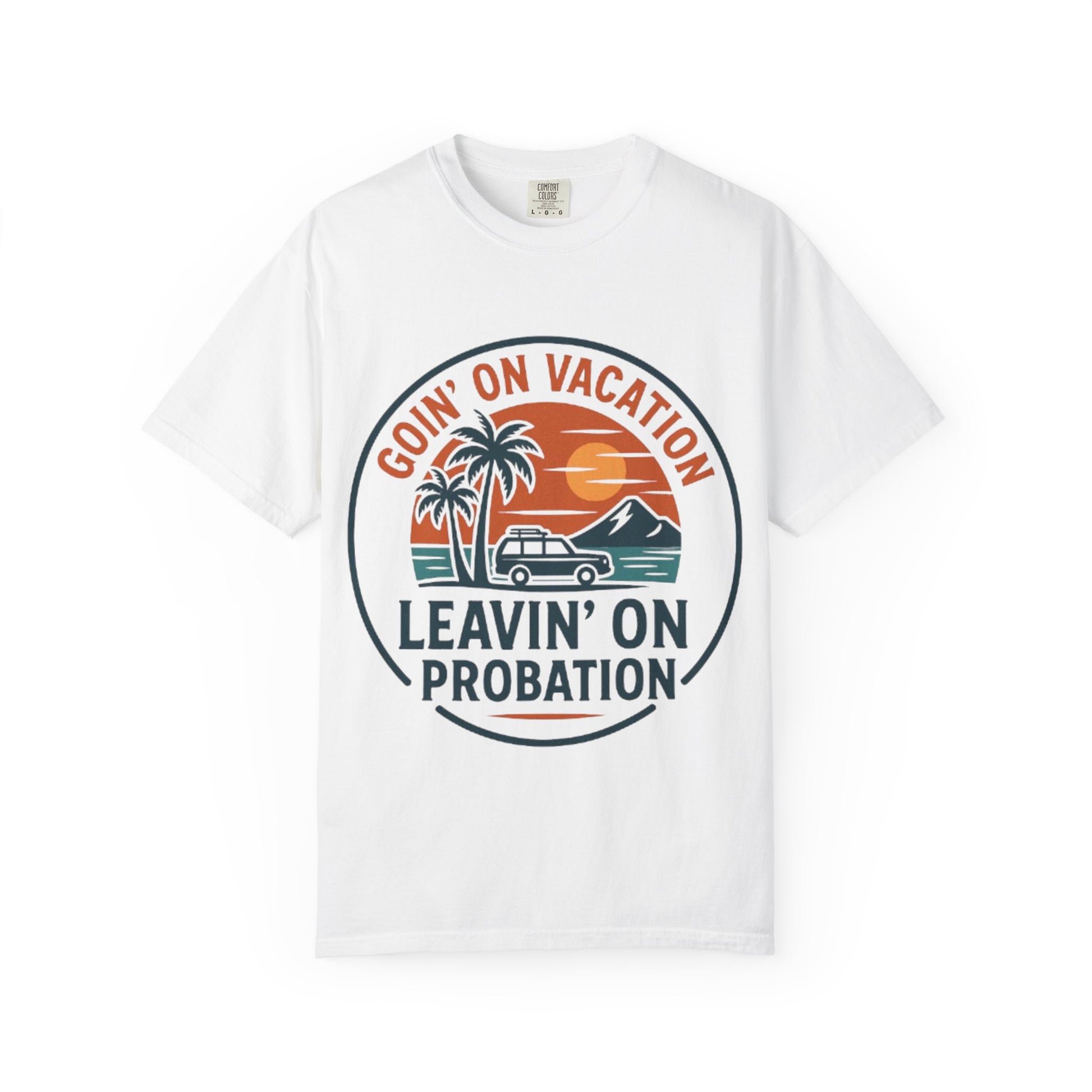Vacation Vibes Graphic Tee - Goin' on Vacation, Leavin' on Probation, Gift for Travelers, Summer T-Shirt, Fun Casual Wear, Unisex Apparel