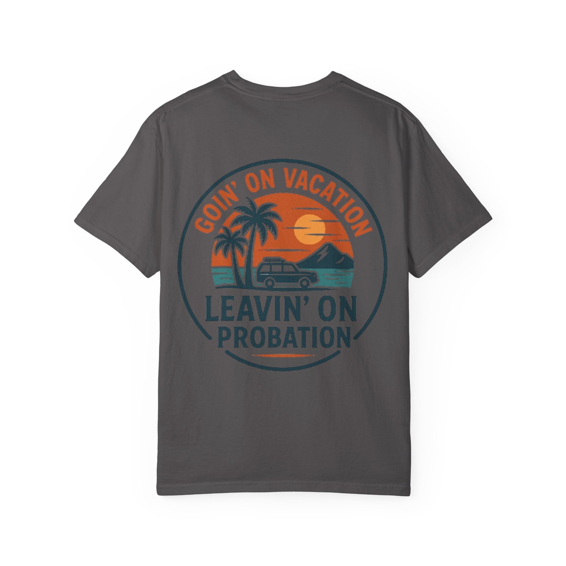 Vacation Vibes Graphic Tee - Goin' on Vacation, Leavin' on Probation, Gift for Travelers, Summer T-Shirt, Fun Casual Wear, Unisex Apparel