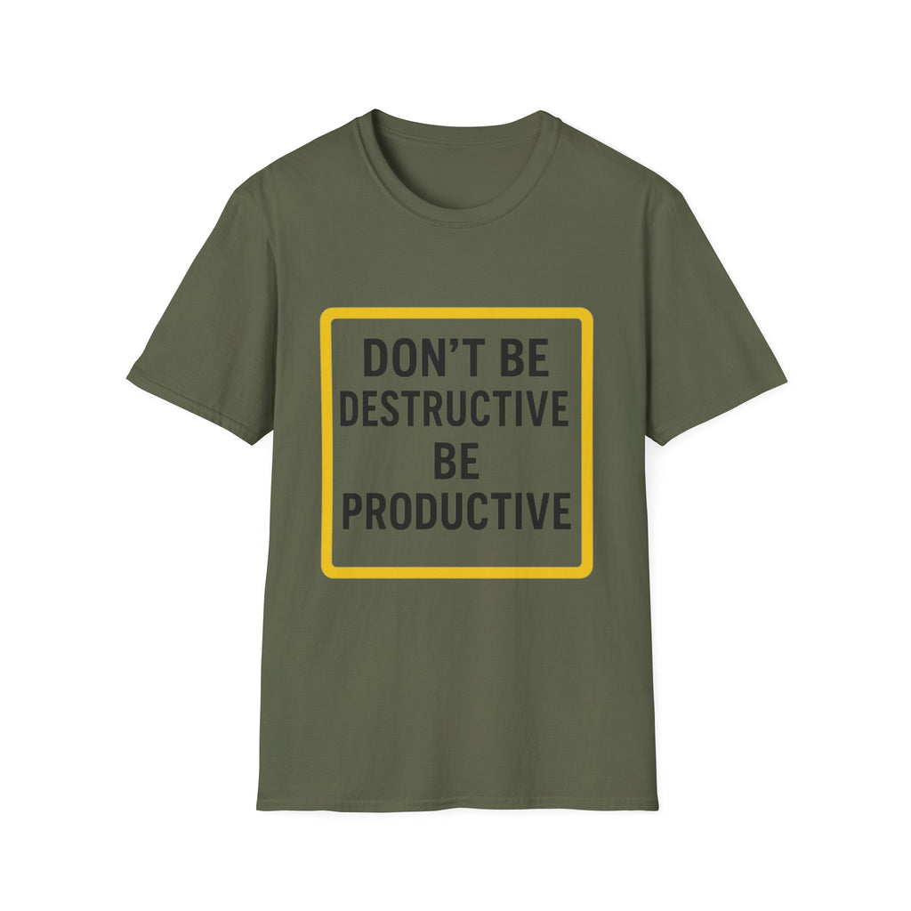 Motivational Unisex T-Shirt - 'Don't Be Destructive, Be Productive' - Casual Wear, Gift Idea, Inspirational Apparel, Self-Improvement [...]