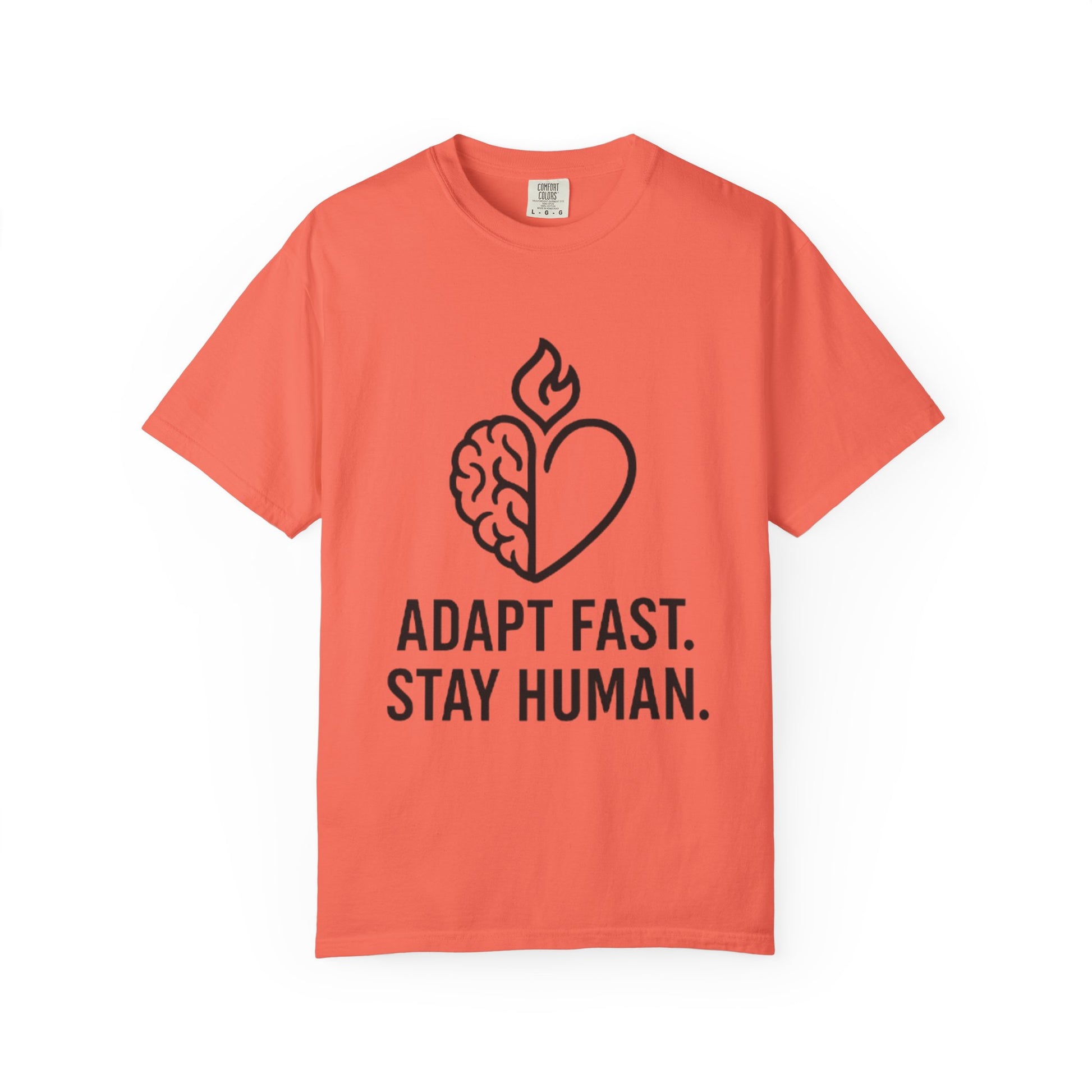 T-Shirt adapt fast, stay human Unisex Garment-Dyed