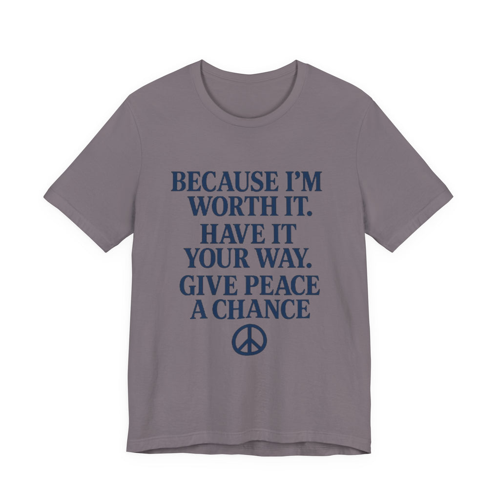 Peaceful Affirmation Tee, Motivational T-Shirt, Unisex Casual Wear, Inspirational Gift, Eco-Friendly Fashion, Thoughtful Quote Top
