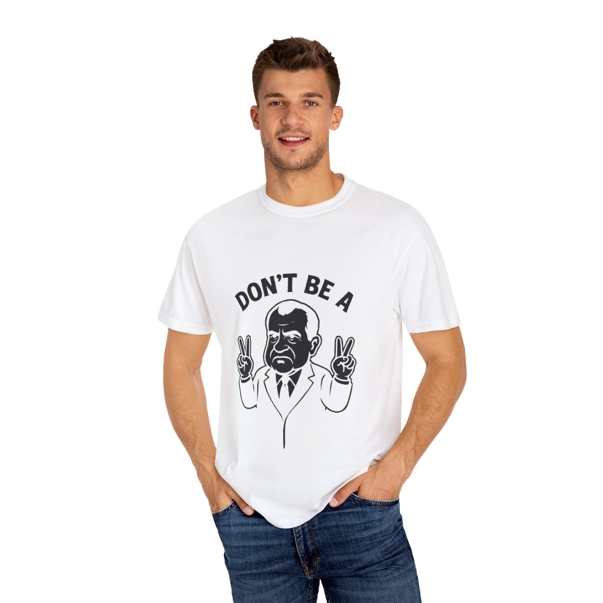 Humorous Unisex T-Shirt - Don't Be a Nixon, Political Satire Tee, Gift for Activists, Casual Wear, Vintage Style