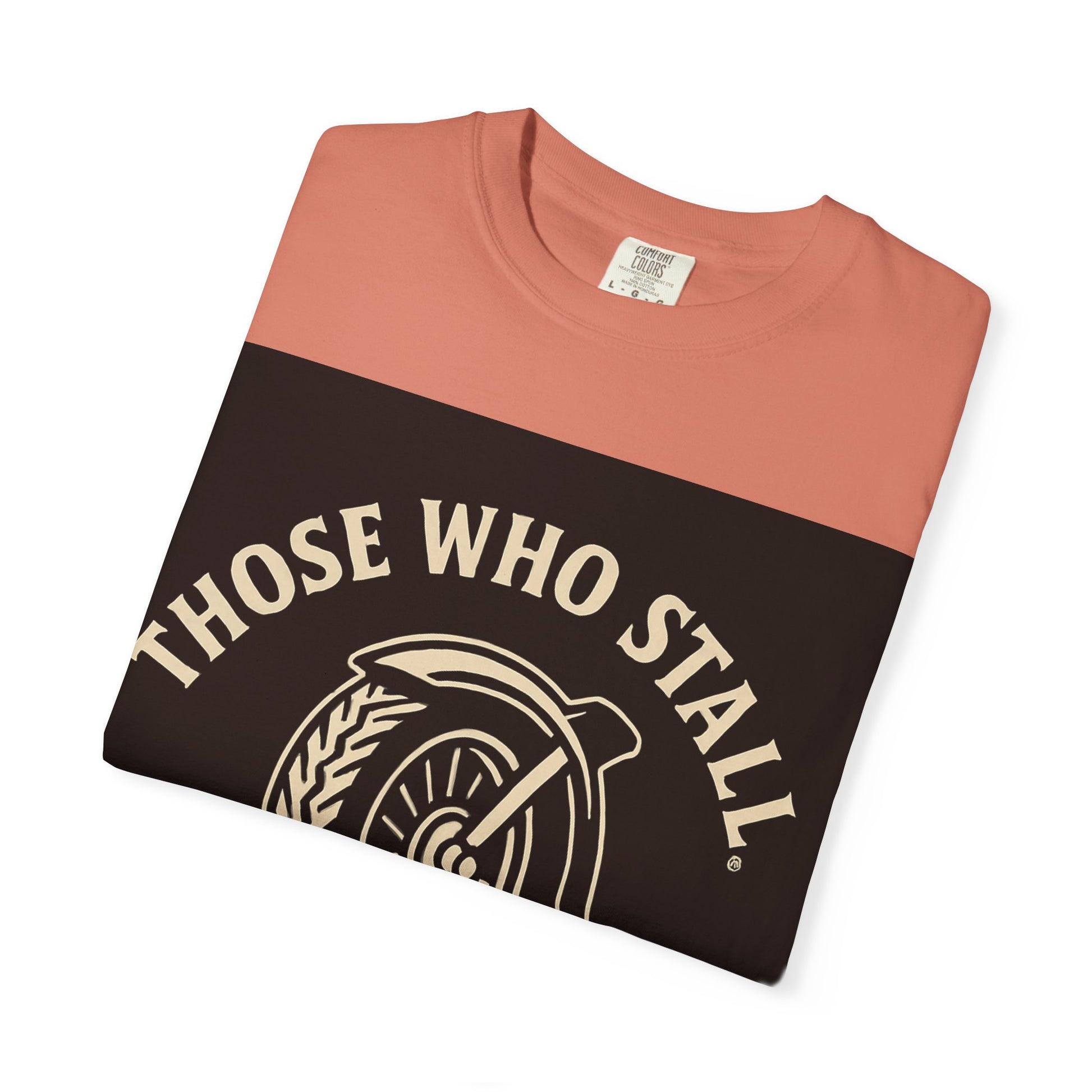 Motivational Garment-Dyed T-shirt for Adventurous Spirits - Unique Gift for Enthusiasts, Casual Wear, Unisex Fashion, Everyday Comfort
