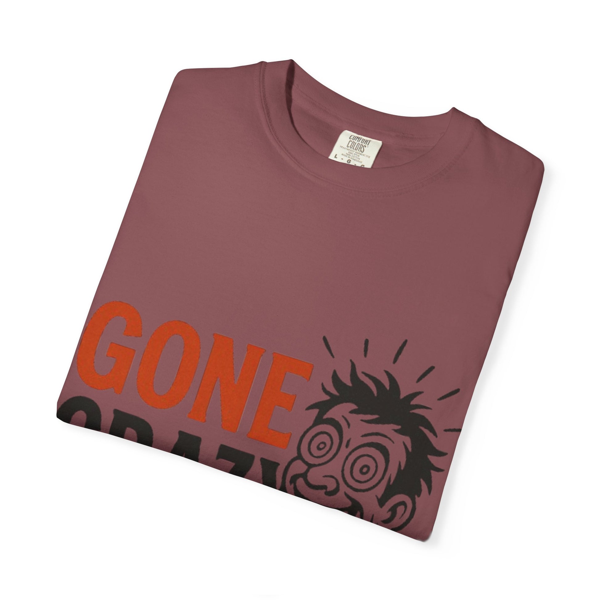 Gone Crazy Unisex Garment-Dyed T-shirt | Fun Graphic Tee for Casual Wear, Gift for Friends, Birthday Celebration, Comedy Style, Unique [...]
