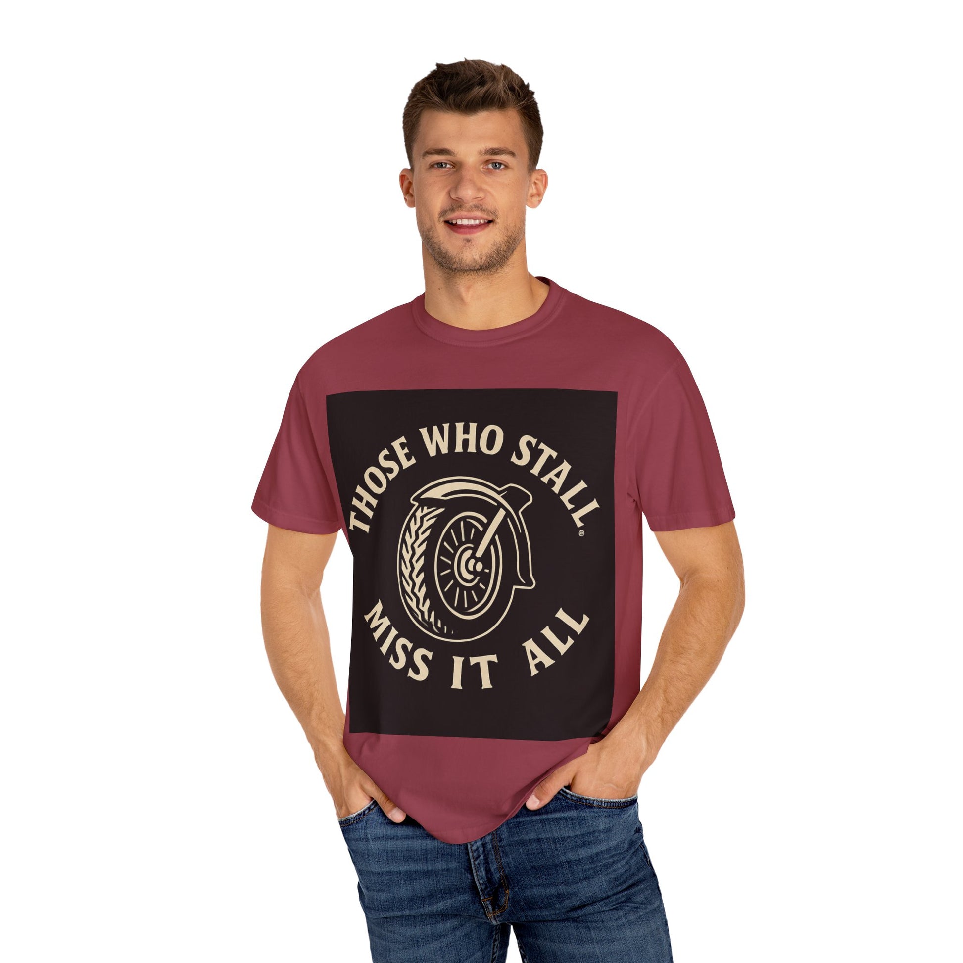 Motivational Garment-Dyed T-shirt for Adventurous Spirits - Unique Gift for Enthusiasts, Casual Wear, Unisex Fashion, Everyday Comfort