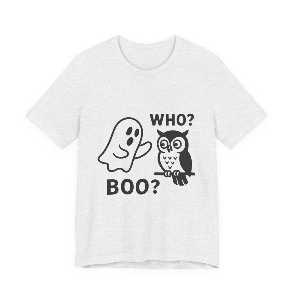 Halloween Who Boo? Unisex Tee, Ghosts and Owls Shirt, Funny Halloween T-Shirt, Spooky Gift, Autumn Apparel, Cute Halloween Outfit