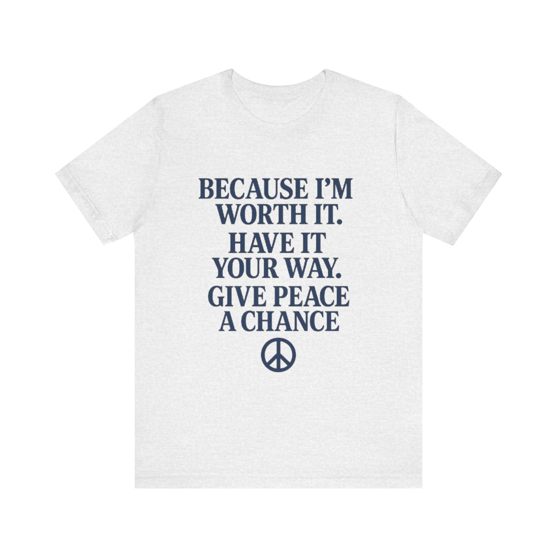 Peaceful Affirmation Tee, Motivational T-Shirt, Unisex Casual Wear, Inspirational Gift, Eco-Friendly Fashion, Thoughtful Quote Top