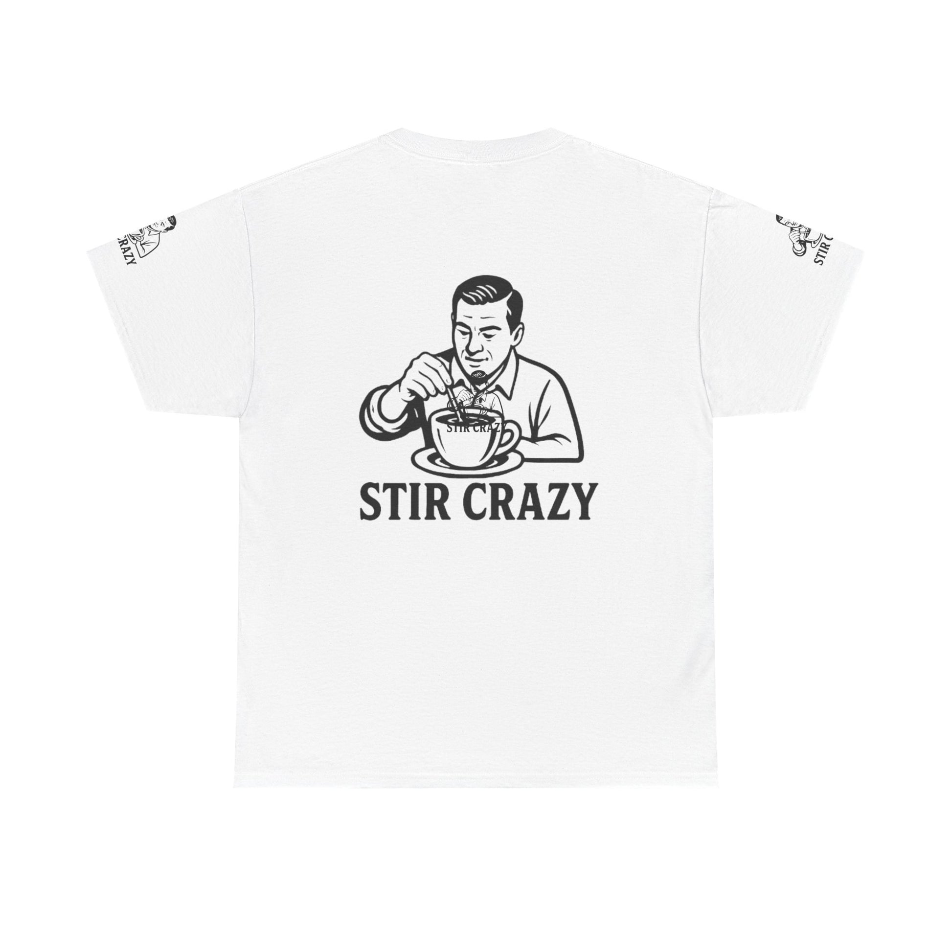 Funny Stir Crazy Unisex Tee | Perfect Gift for Coffee Lovers, Casual Wear, Quarantine Vibe, Humorous Apparel, Everyday Tee