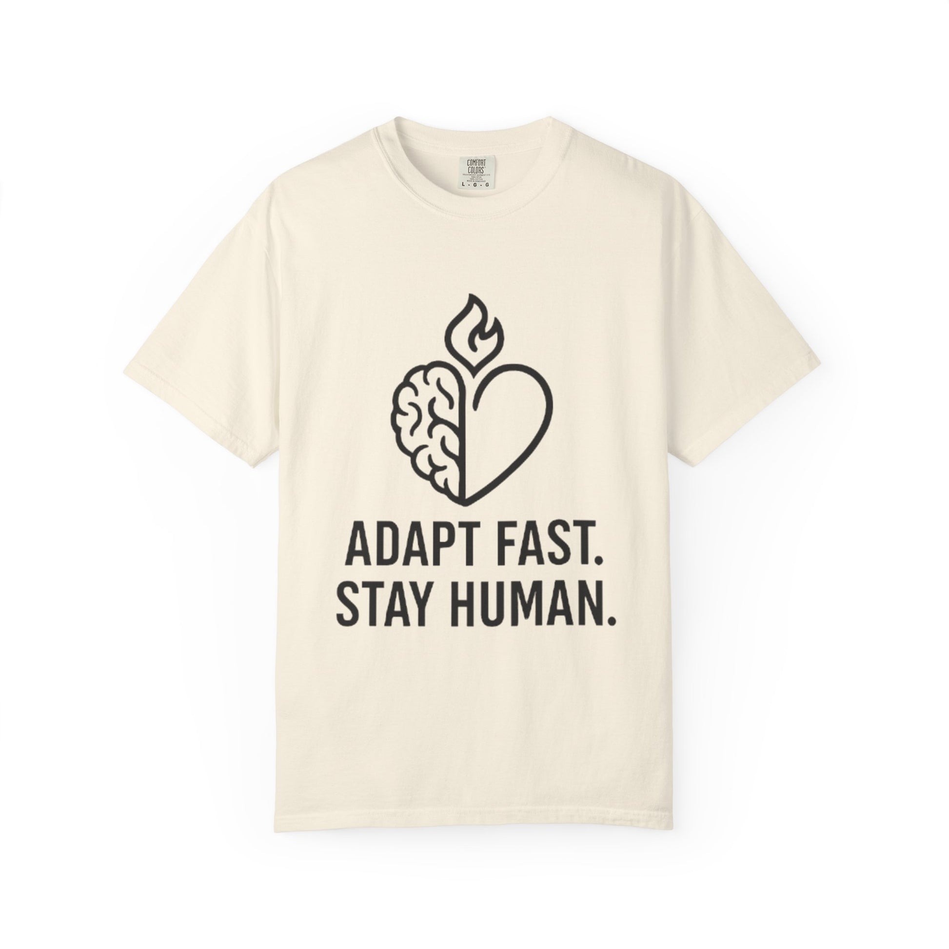 T-Shirt adapt fast, stay human Unisex Garment-Dyed