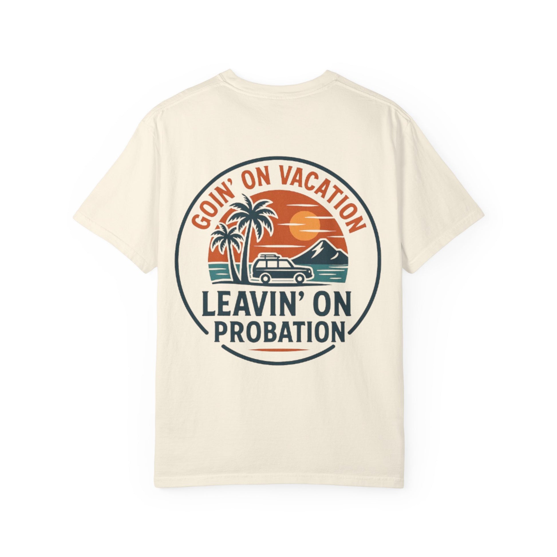 Vacation Vibes Graphic Tee - Goin' on Vacation, Leavin' on Probation, Gift for Travelers, Summer T-Shirt, Fun Casual Wear, Unisex Apparel