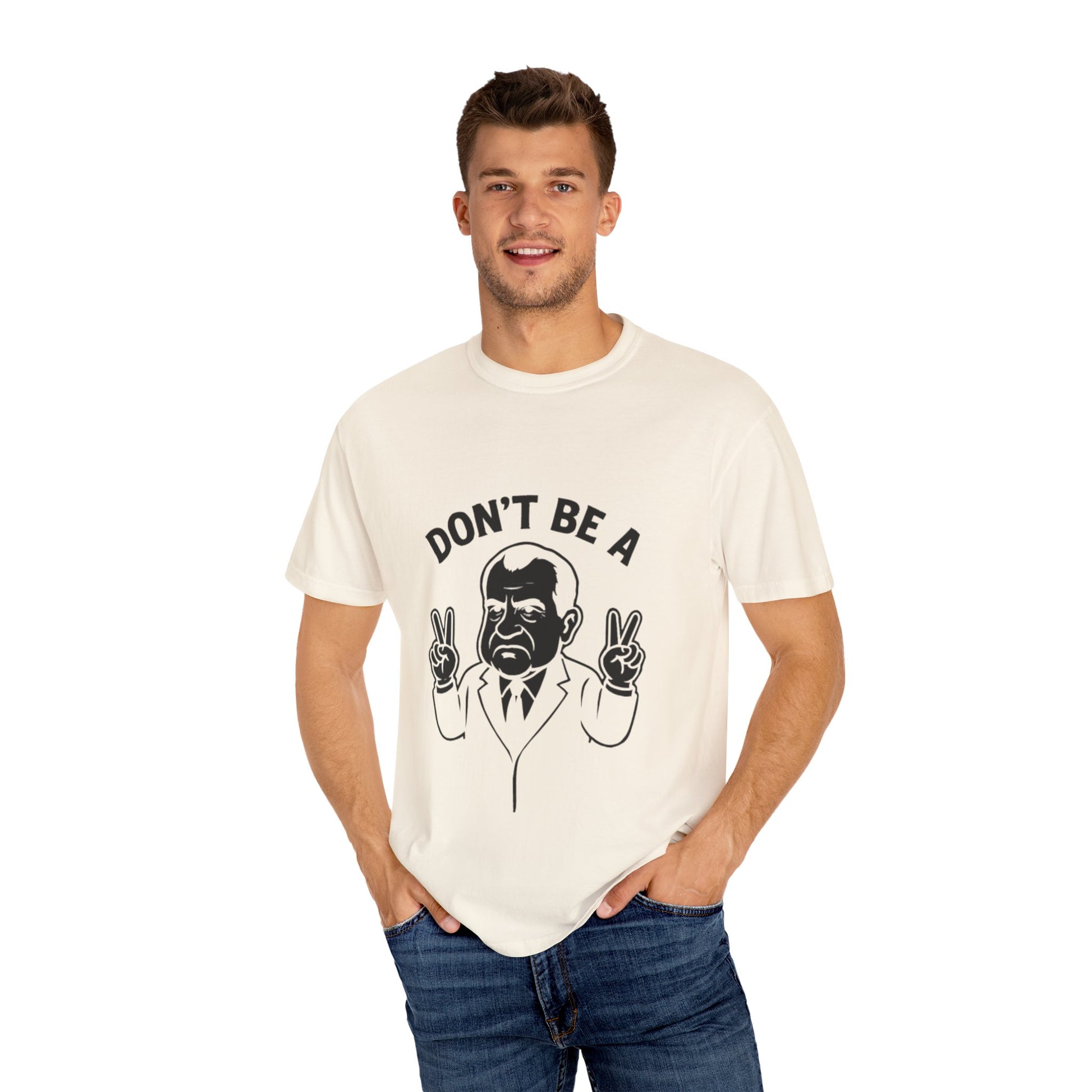 Humorous Unisex T-Shirt - Don't Be a Nixon, Political Satire Tee, Gift for Activists, Casual Wear, Vintage Style