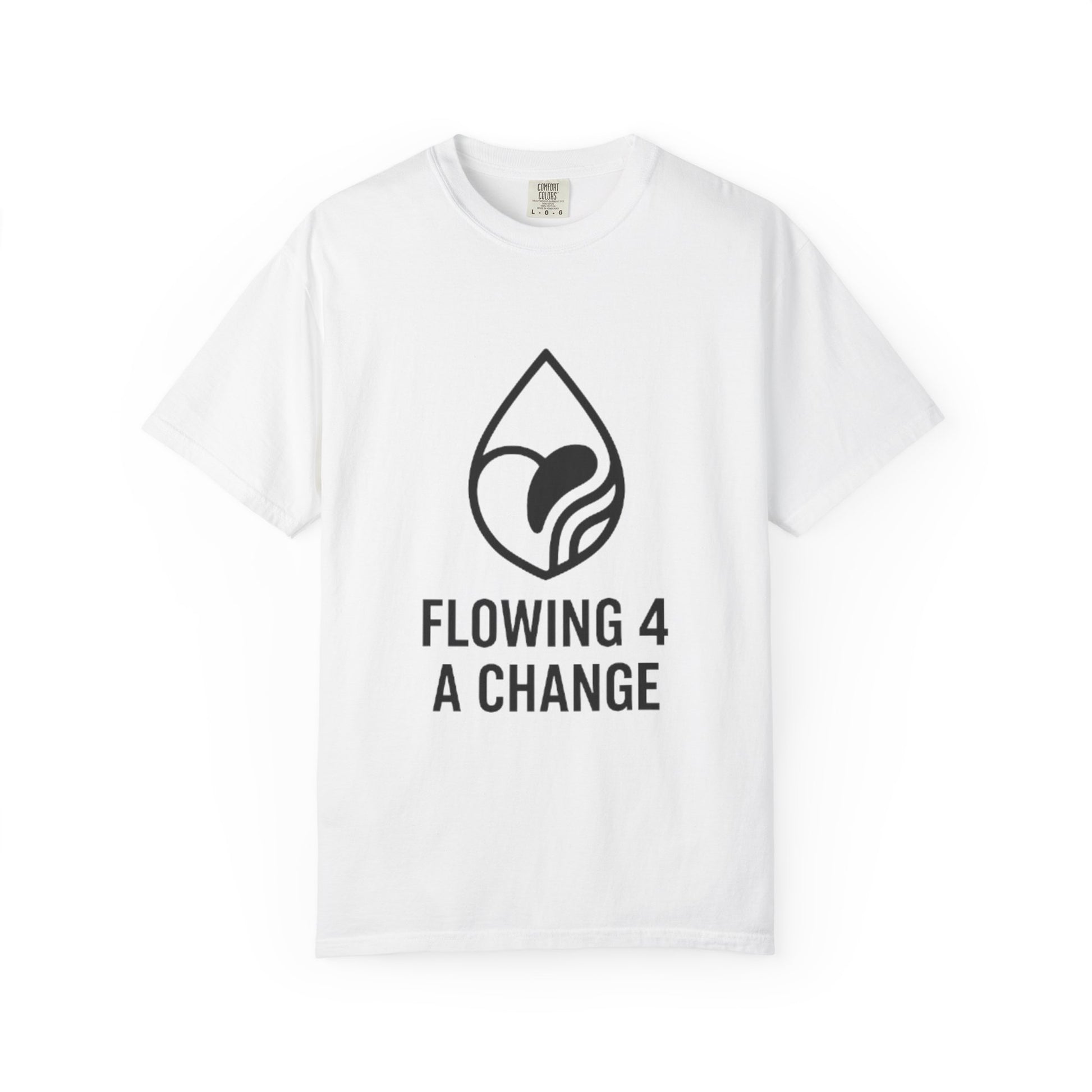 Flowing 4 a Change T-shirt