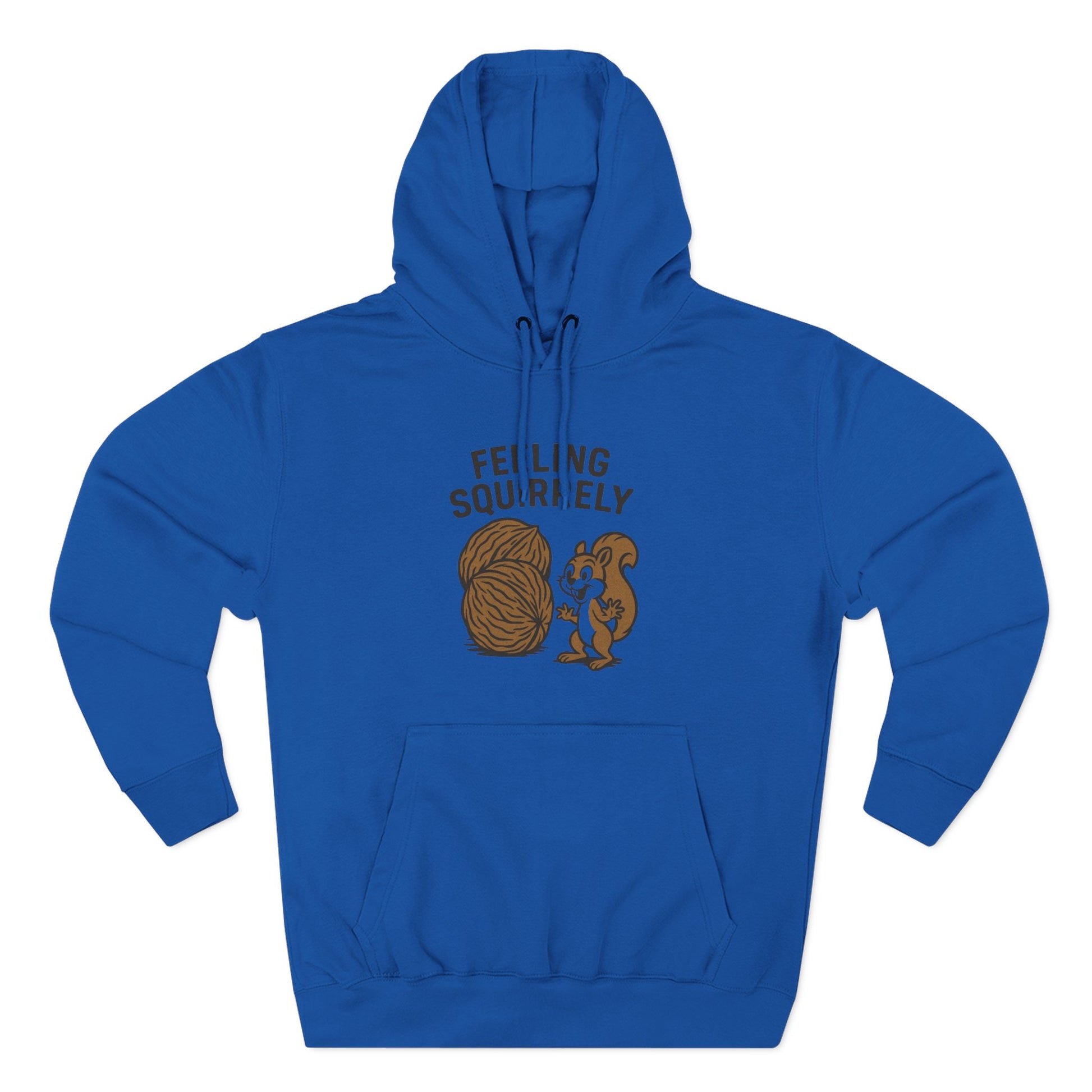Feeling Squirrelly Hoodie - Cozy Fleece Sweatshirt, Gift for Animal Lovers, Fall Fashion, Fun Hoodie for Friends, Quirky Apparel