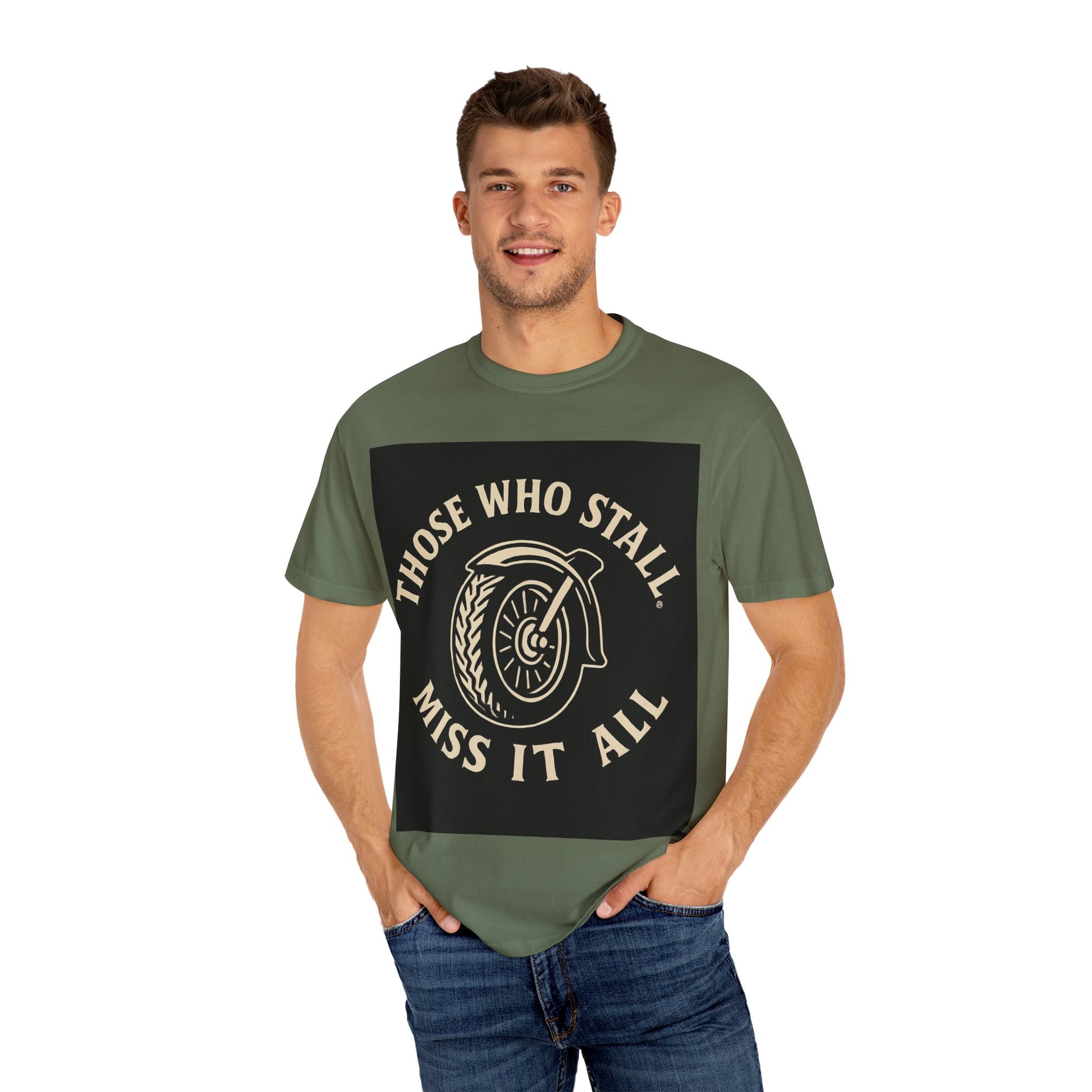 Motivational Garment-Dyed T-shirt for Adventurous Spirits - Unique Gift for Enthusiasts, Casual Wear, Unisex Fashion, Everyday Comfort