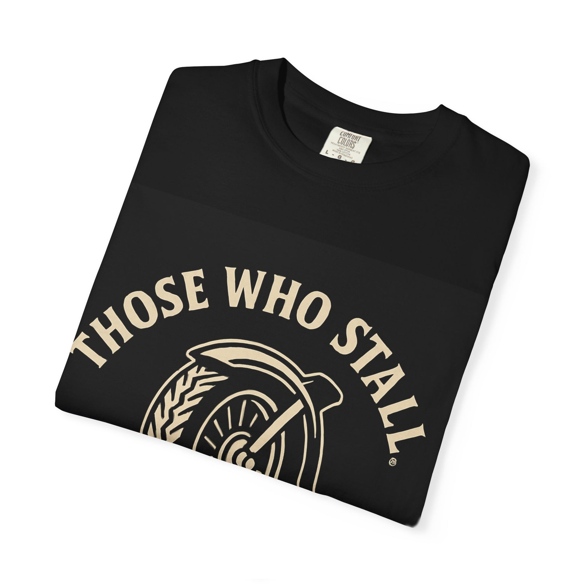 Motivational Garment-Dyed T-shirt for Adventurous Spirits - Unique Gift for Enthusiasts, Casual Wear, Unisex Fashion, Everyday Comfort