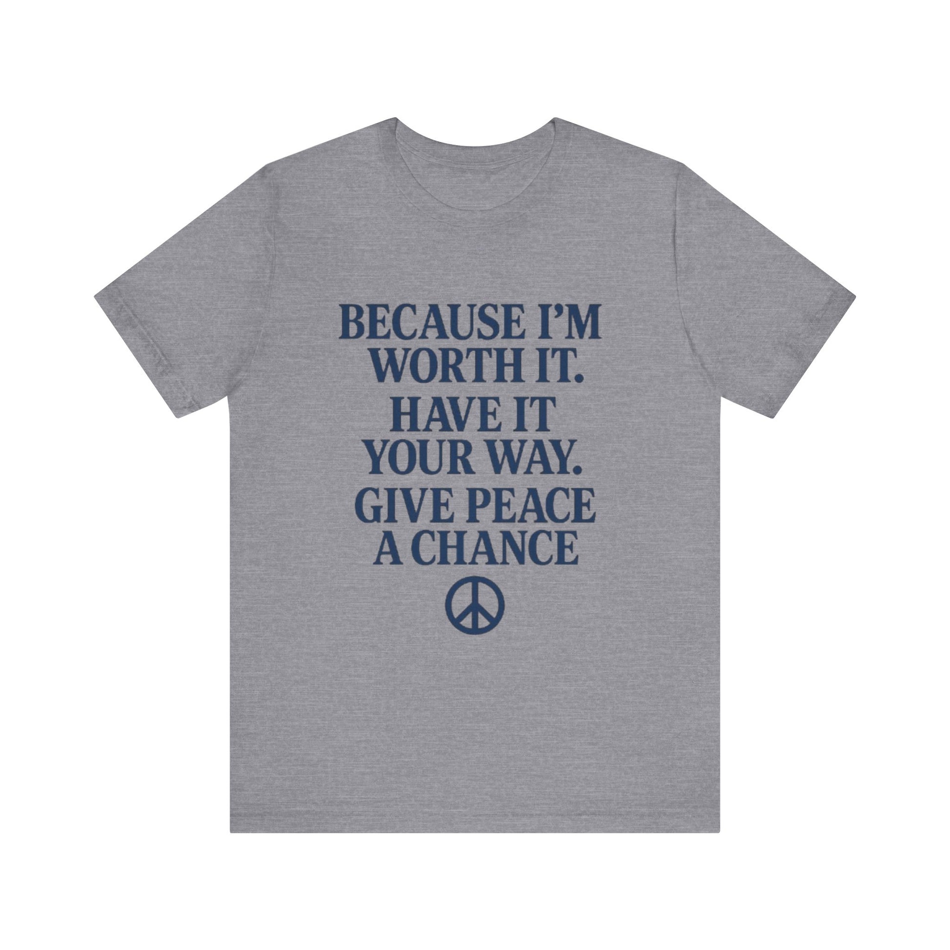 Peaceful Affirmation Tee, Motivational T-Shirt, Unisex Casual Wear, Inspirational Gift, Eco-Friendly Fashion, Thoughtful Quote Top