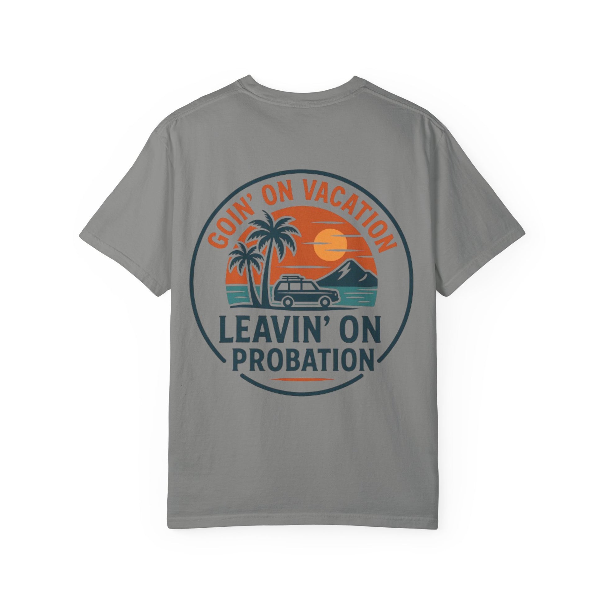 Vacation Vibes Graphic Tee - Goin' on Vacation, Leavin' on Probation, Gift for Travelers, Summer T-Shirt, Fun Casual Wear, Unisex Apparel