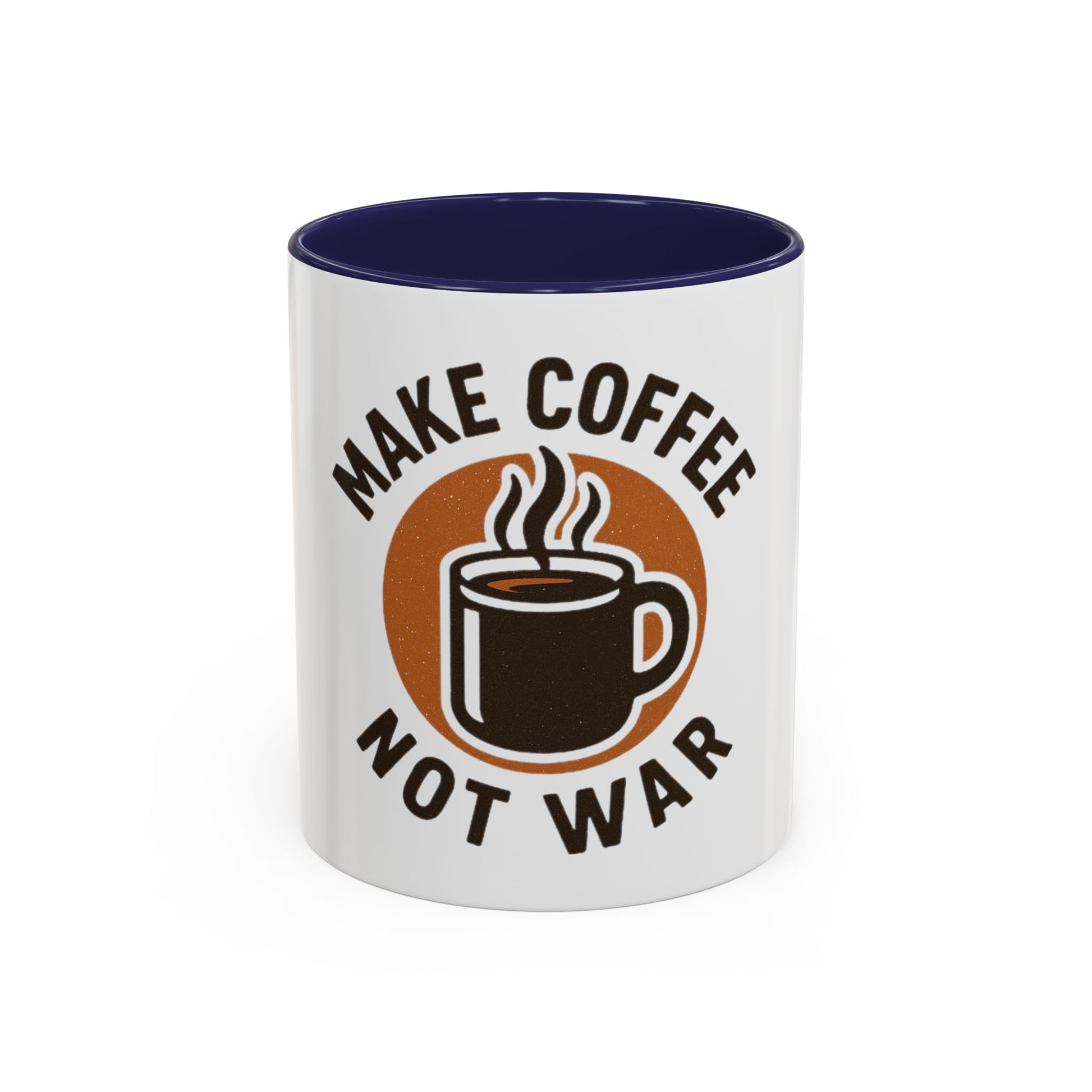Make Coffee Not War Mug, Accent Coffee Mug Gift, Peaceful Coffee Lover Mug, Unique Coffee Cup, Home Office Decor
