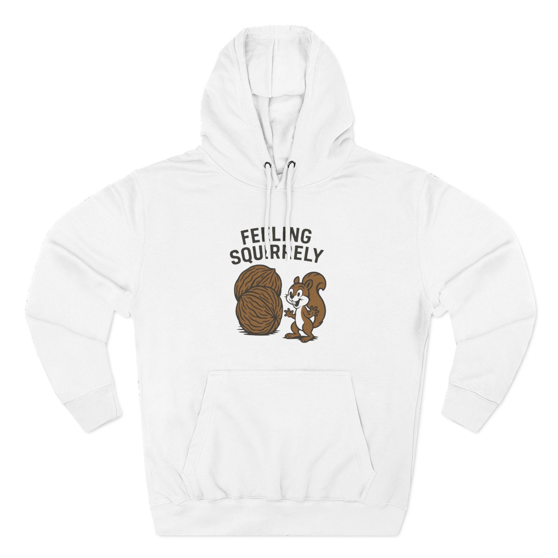 Feeling Squirrelly Hoodie - Cozy Fleece Sweatshirt, Gift for Animal Lovers, Fall Fashion, Fun Hoodie for Friends, Quirky Apparel
