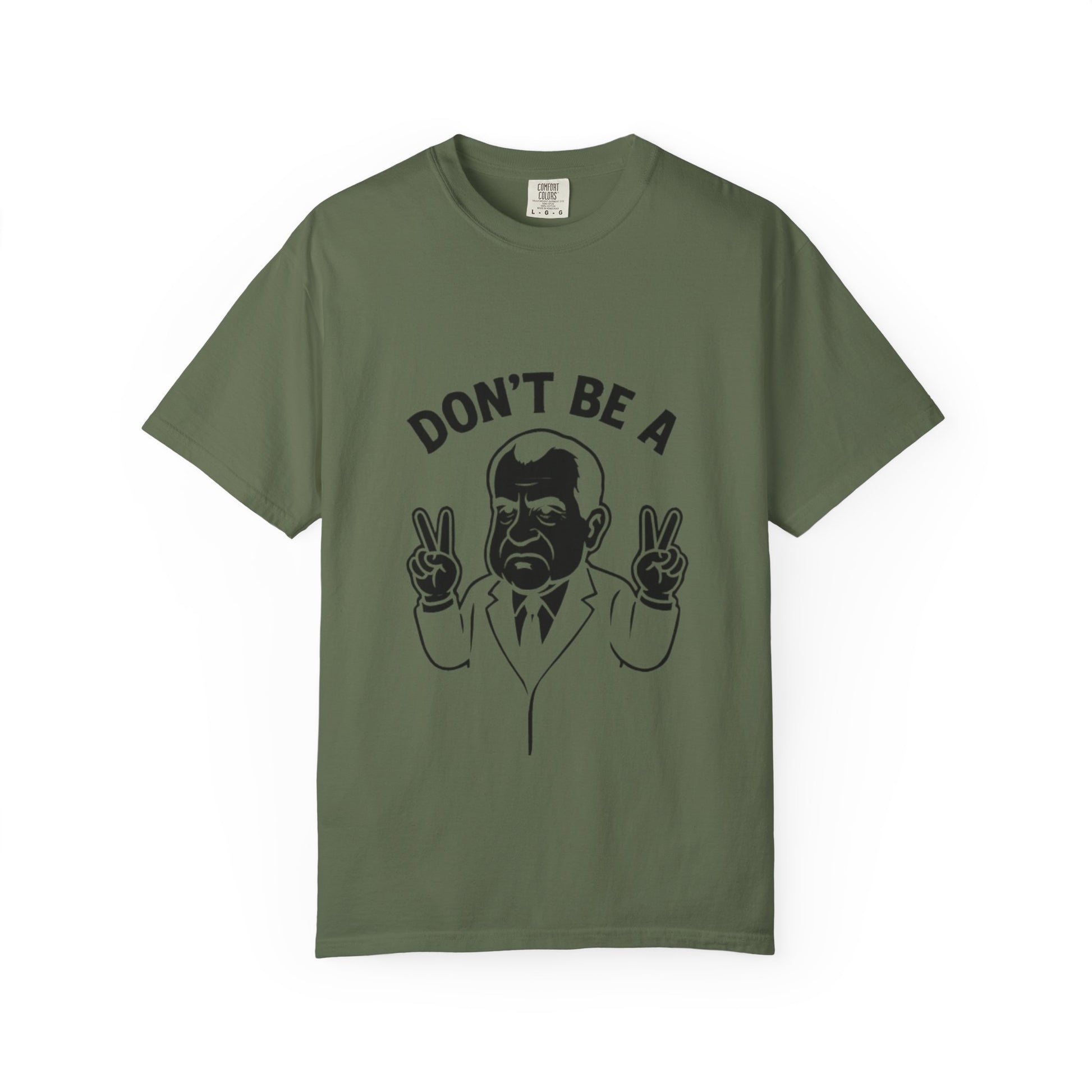 Humorous Unisex T-Shirt - Don't Be a Nixon, Political Satire Tee, Gift for Activists, Casual Wear, Vintage Style