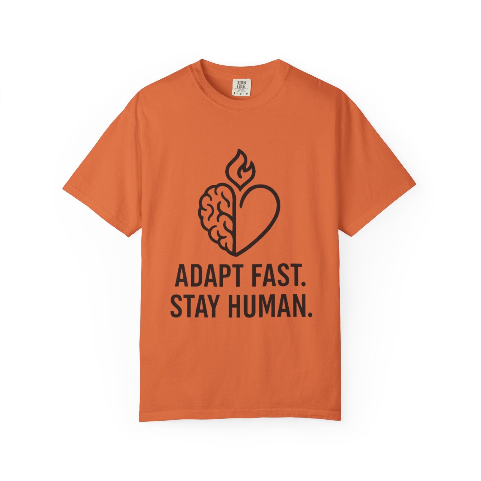 T-Shirt adapt fast, stay human Unisex Garment-Dyed