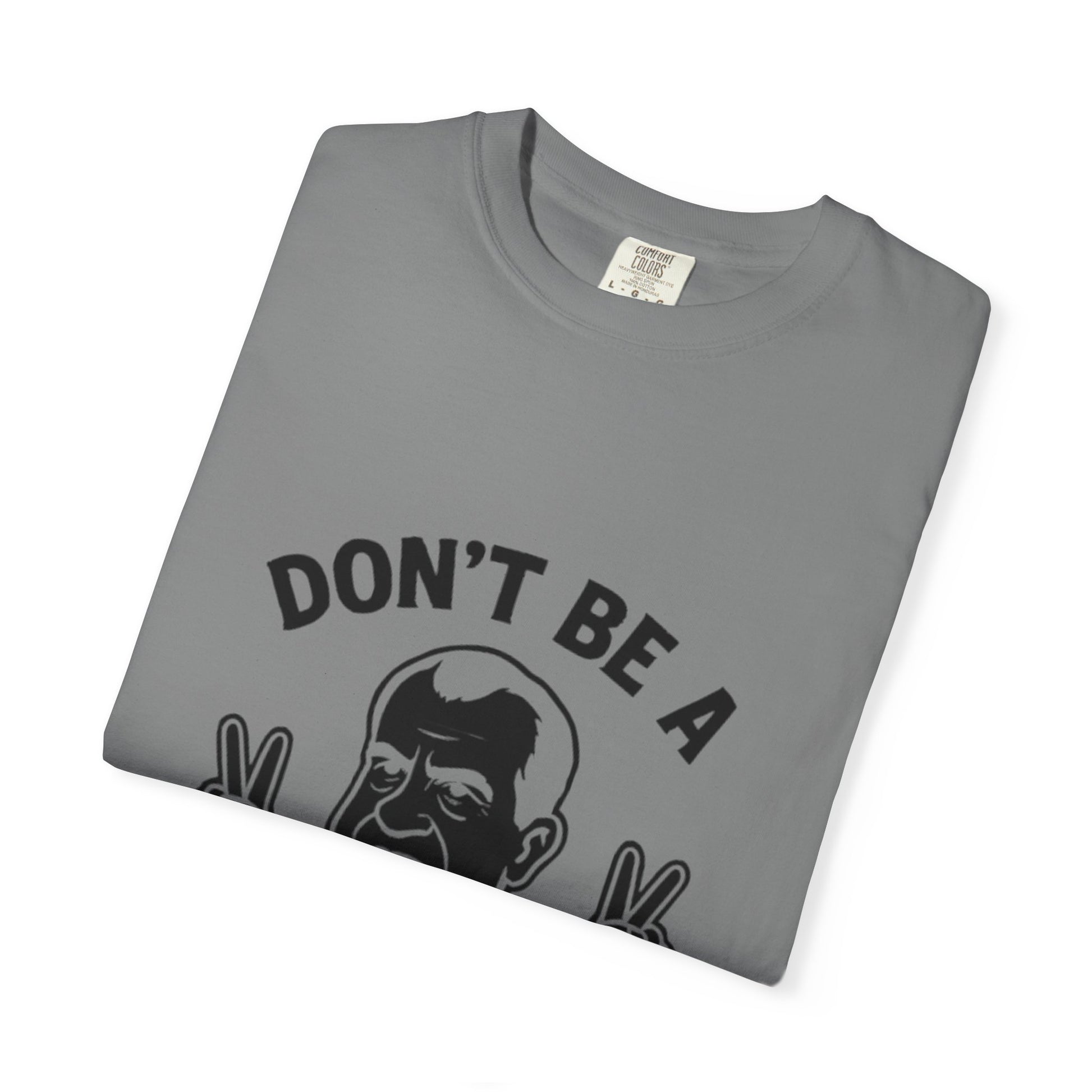 Humorous Unisex T-Shirt - Don't Be a Nixon, Political Satire Tee, Gift for Activists, Casual Wear, Vintage Style