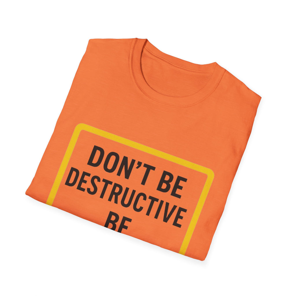 Motivational Unisex T-Shirt - 'Don't Be Destructive, Be Productive' - Casual Wear, Gift Idea, Inspirational Apparel, Self-Improvement [...]