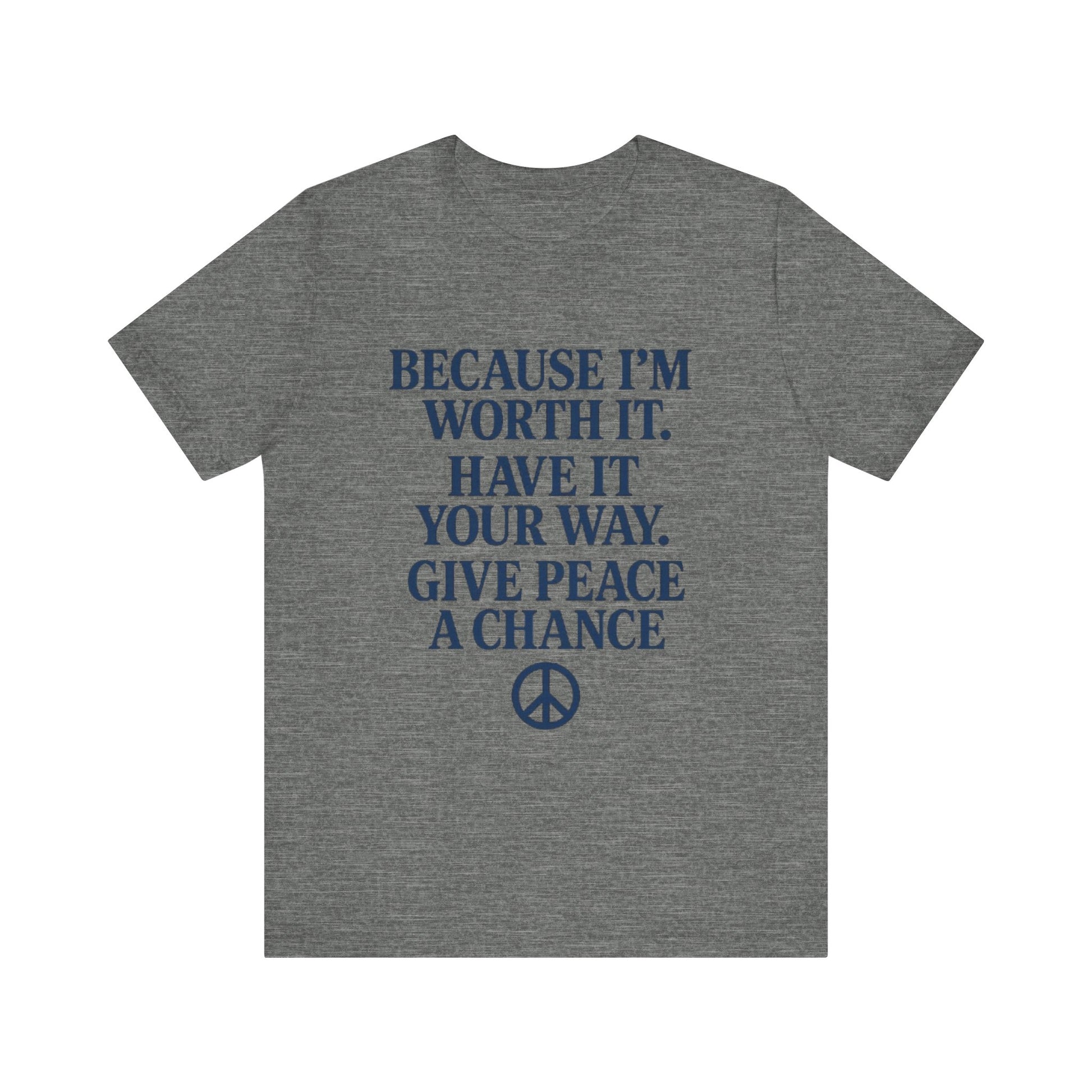 Peaceful Affirmation Tee, Motivational T-Shirt, Unisex Casual Wear, Inspirational Gift, Eco-Friendly Fashion, Thoughtful Quote Top