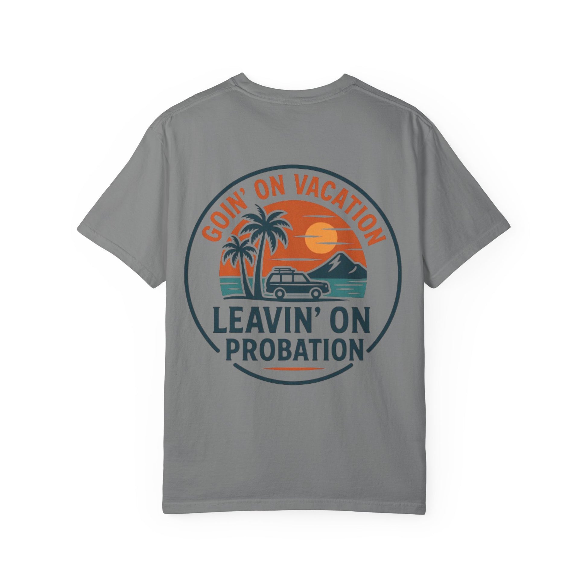 Vacation Vibes Graphic Tee - Goin' on Vacation, Leavin' on Probation, Gift for Travelers, Summer T-Shirt, Fun Casual Wear, Unisex Apparel
