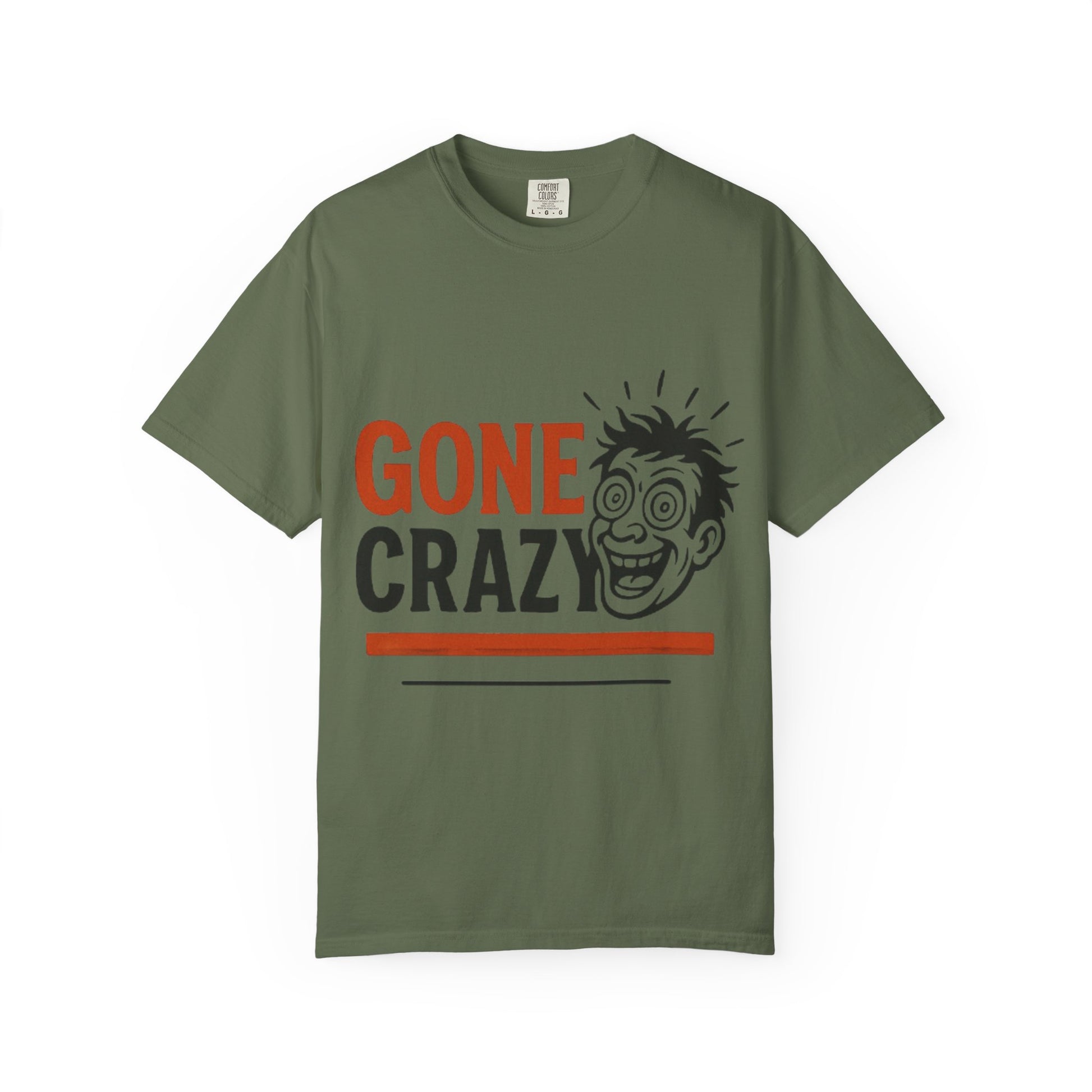 Gone Crazy Unisex Garment-Dyed T-shirt | Fun Graphic Tee for Casual Wear, Gift for Friends, Birthday Celebration, Comedy Style, Unique [...]