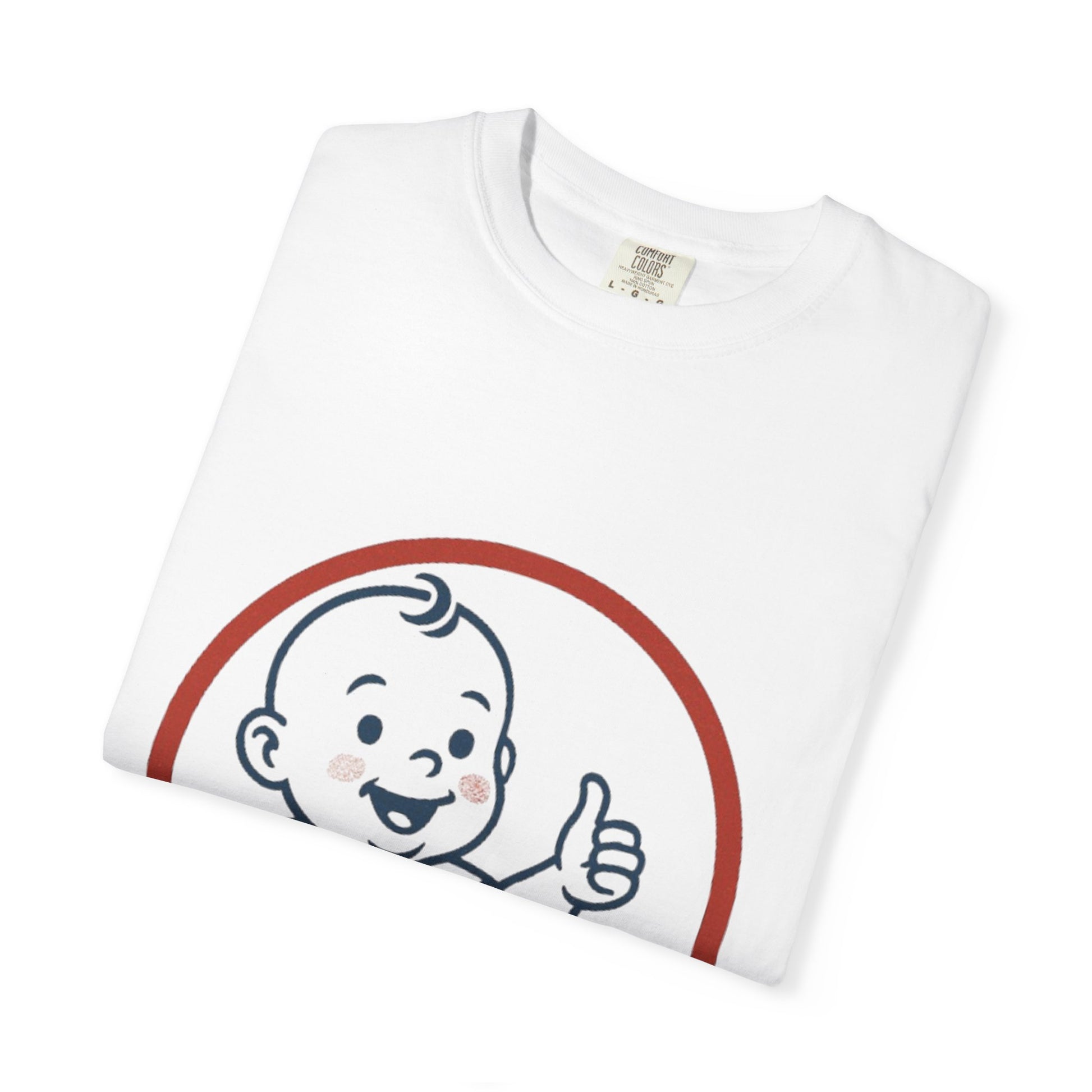 Cheerful Baby Graphic T-Shirt, Funny Quote Tee, Casual Wear, Gift for New Parents, Baby Shower Present, Everyday Comfort
