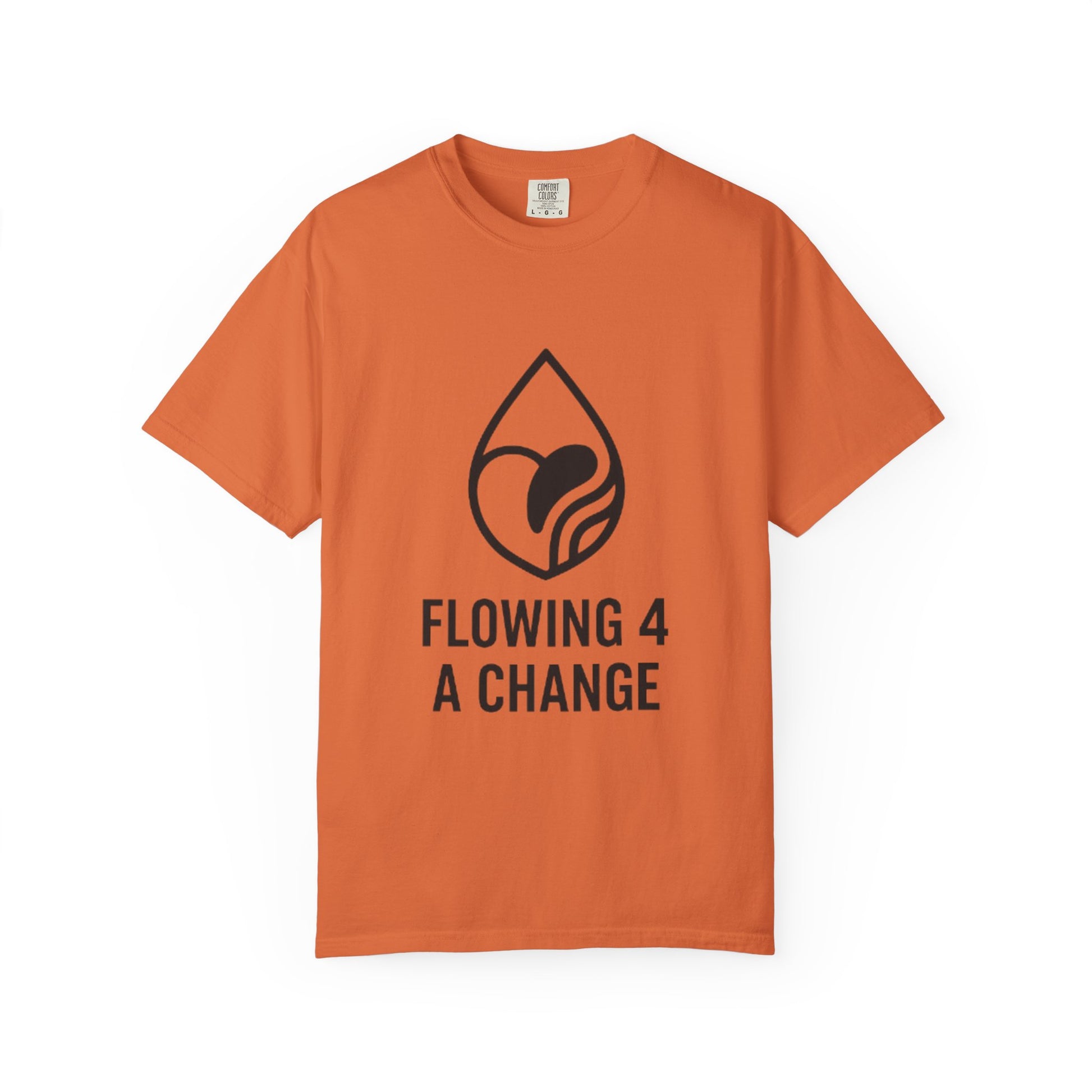 Flowing 4 a Change T-shirt